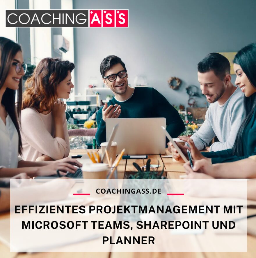 Effizientes Projektmanagement mit Microsoft Teams, SharePoint und Planner