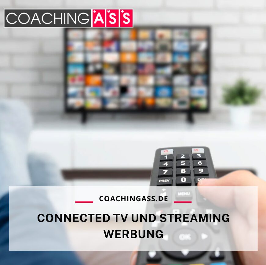 Connected TV und Streaming Werbung