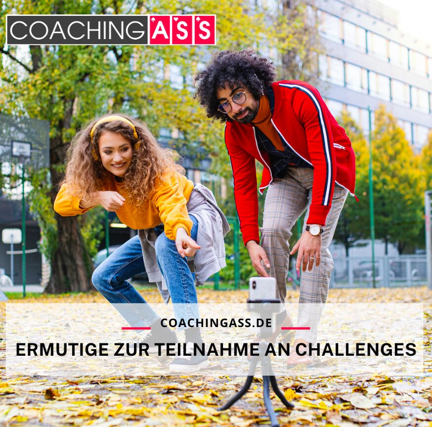 Ermutige zur Teilnahme an Challenges