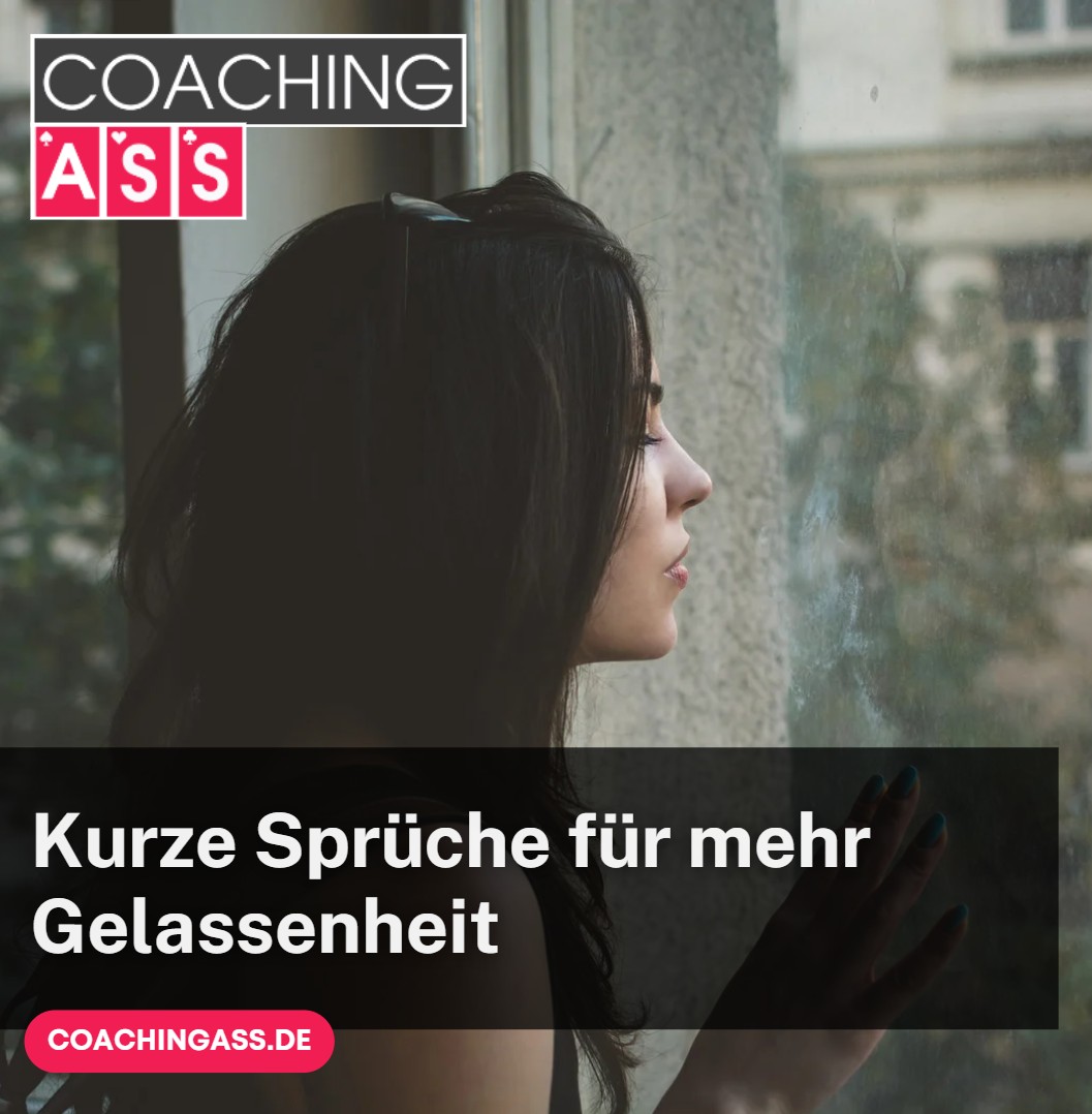 Kurze Sprüche für mehr Gelassenheit