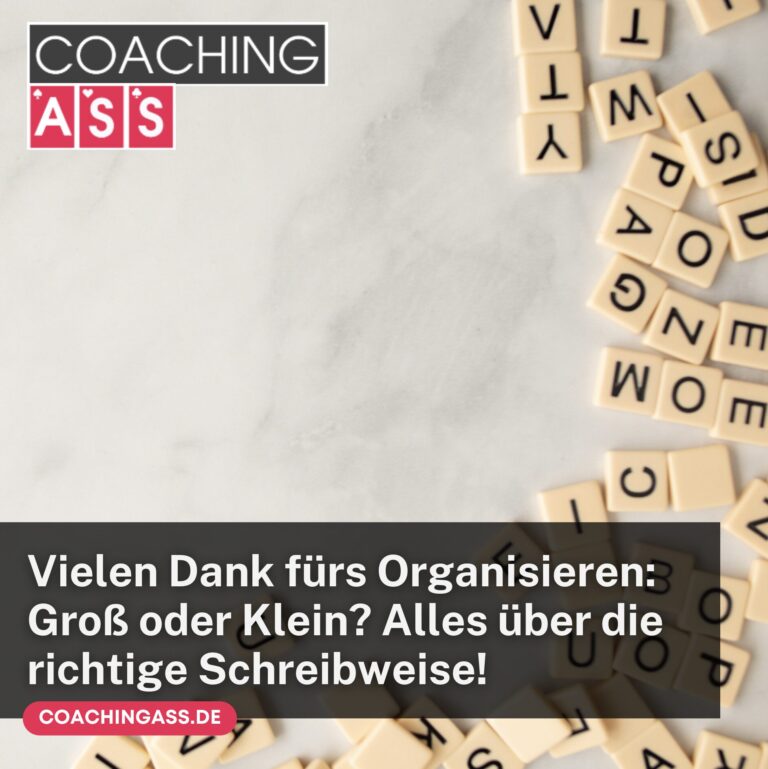 Vielen Dank fürs Organisieren: Groß oder Klein? | Duden