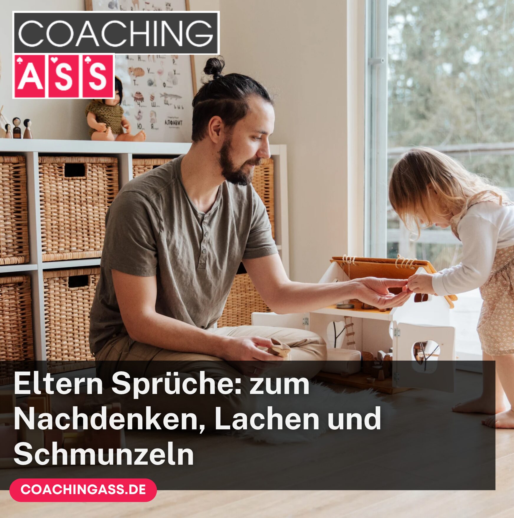 Eltern Sprüche: zum Nachdenken, Lachen und Schmunzeln 