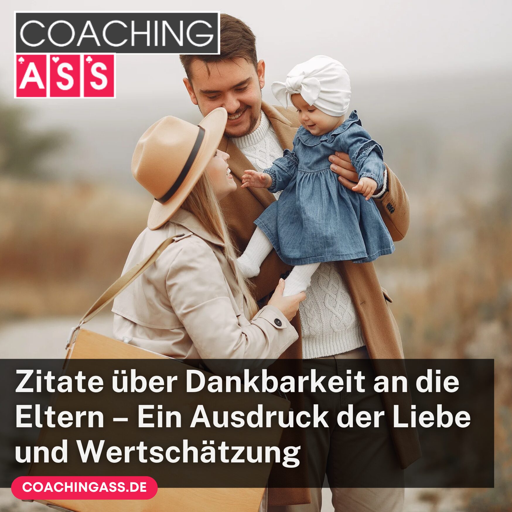 Zitate über Dankbarkeit und die Eltern – Ein Ausdruck der Liebe und Wertschätzung