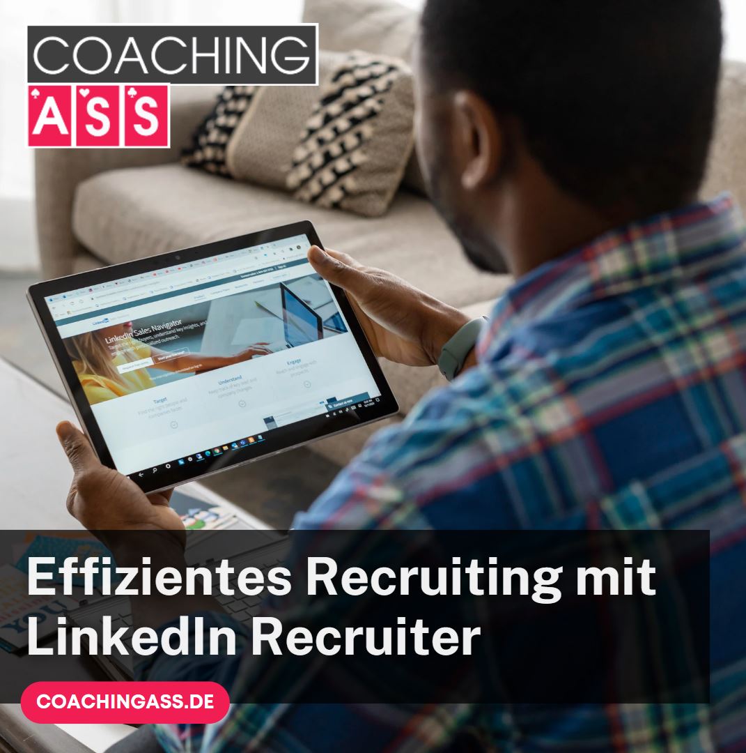 Effizientes Recruiting mit LinkedIn Recruiter