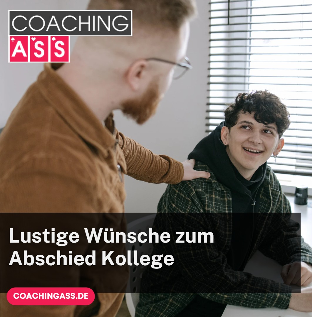 Lustige Wünsche zum Abschied Kollege