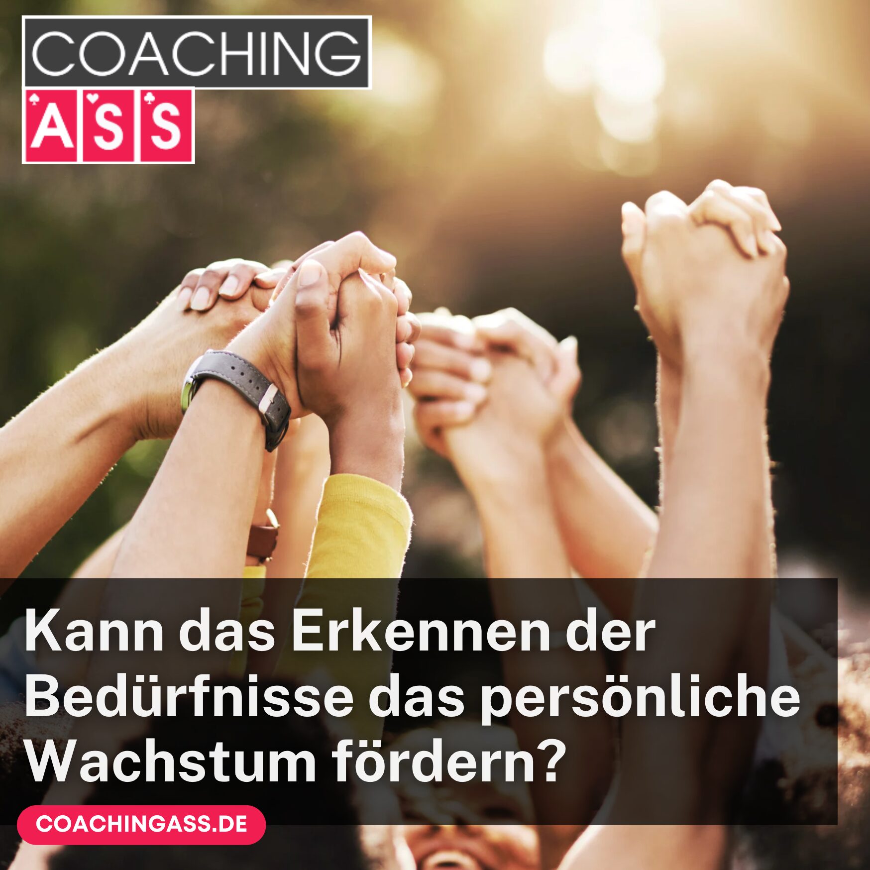 Kann das Erkennen der Bedürfnisse das persönliche Wachstum fördern?
