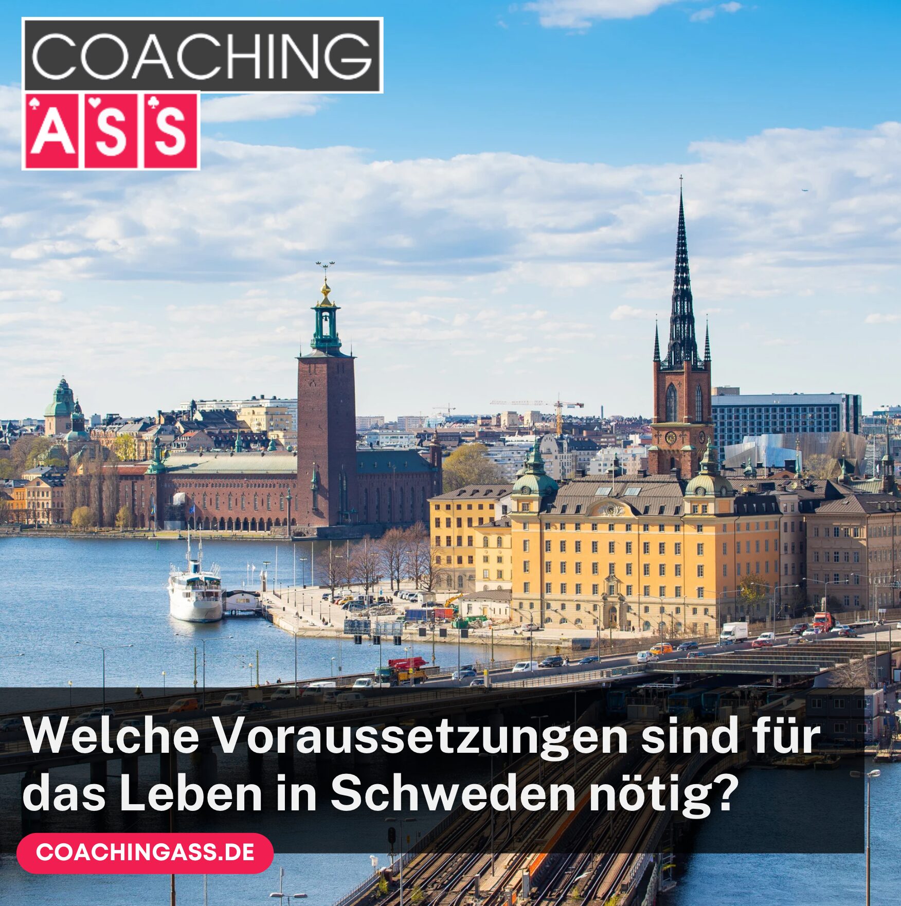 Welche Voraussetzungen sind für das Leben in Schweden nötig?