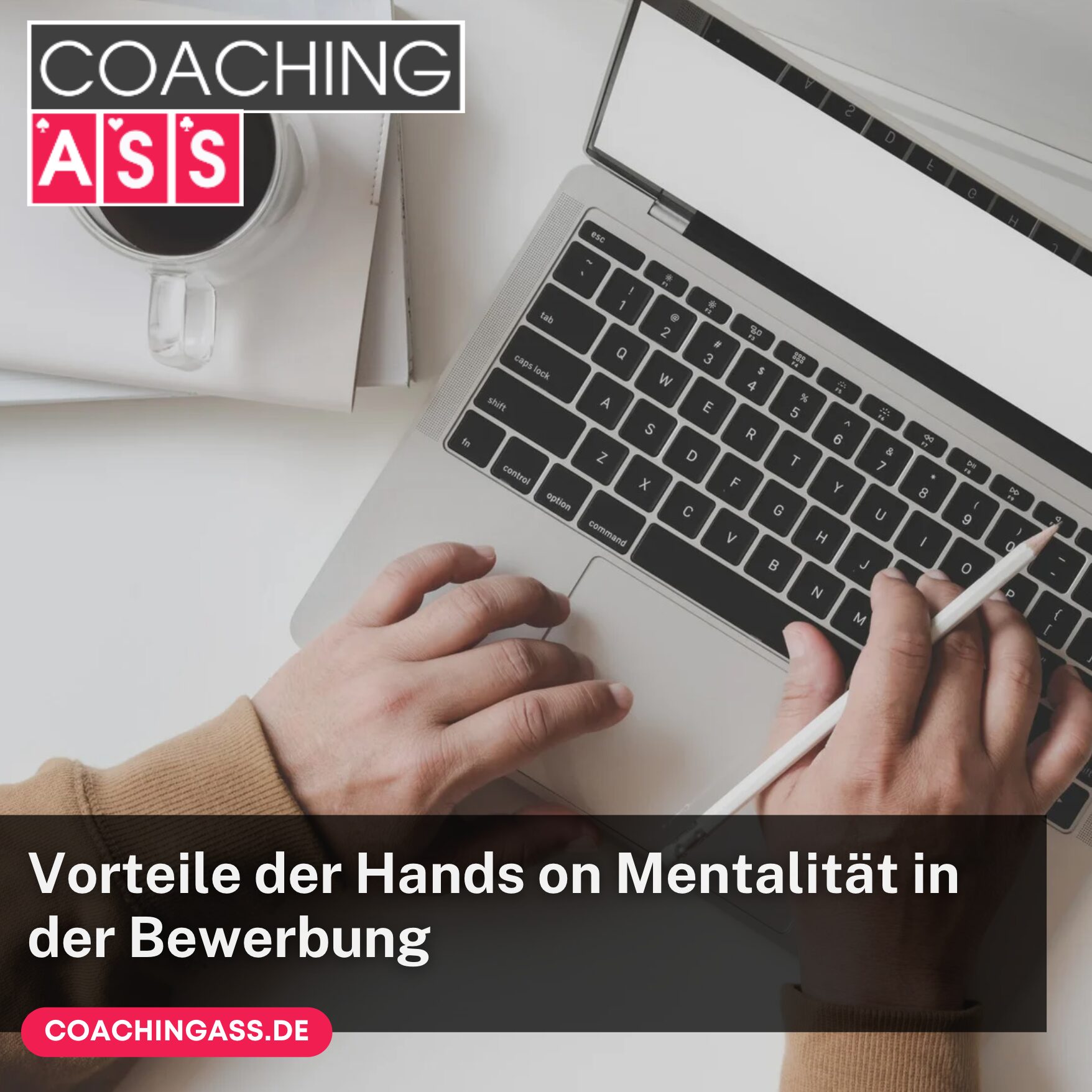 Vorteile der Hands on Mentalität in der Bewerbung