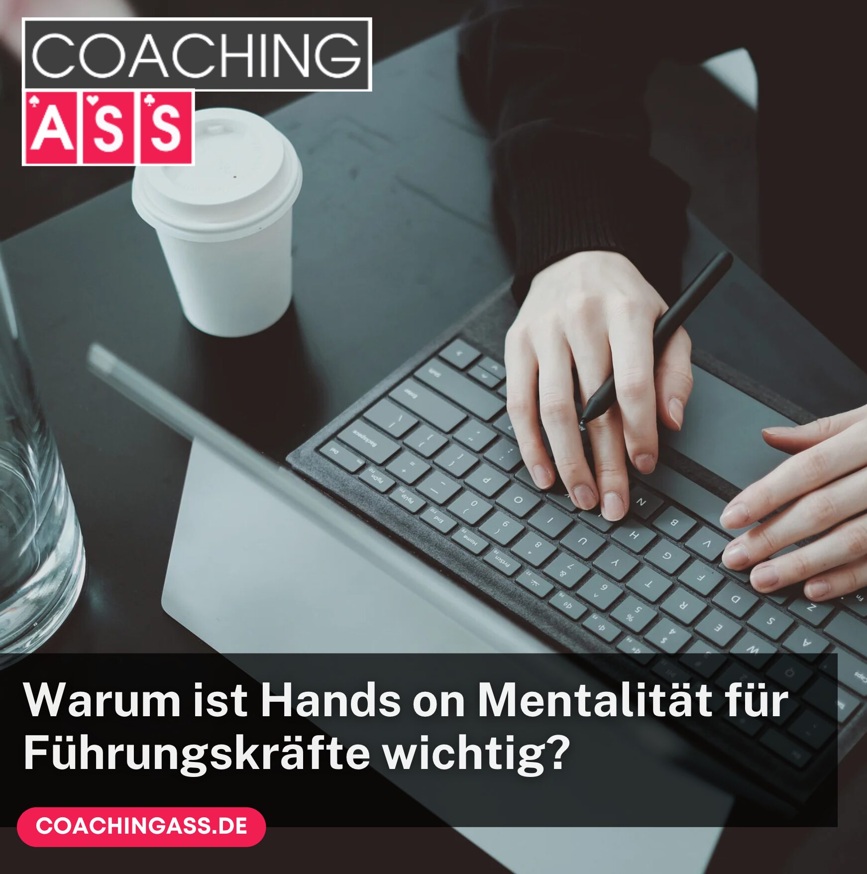 Warum ist Hands on Mentalität für Führungskräfte wichtig?