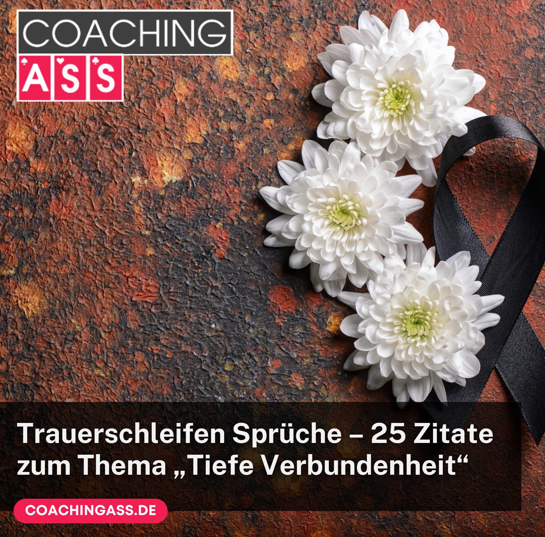 Trauerschleifen Sprüche – 25 Zitate zum Thema „Tiefe Verbundenheit“