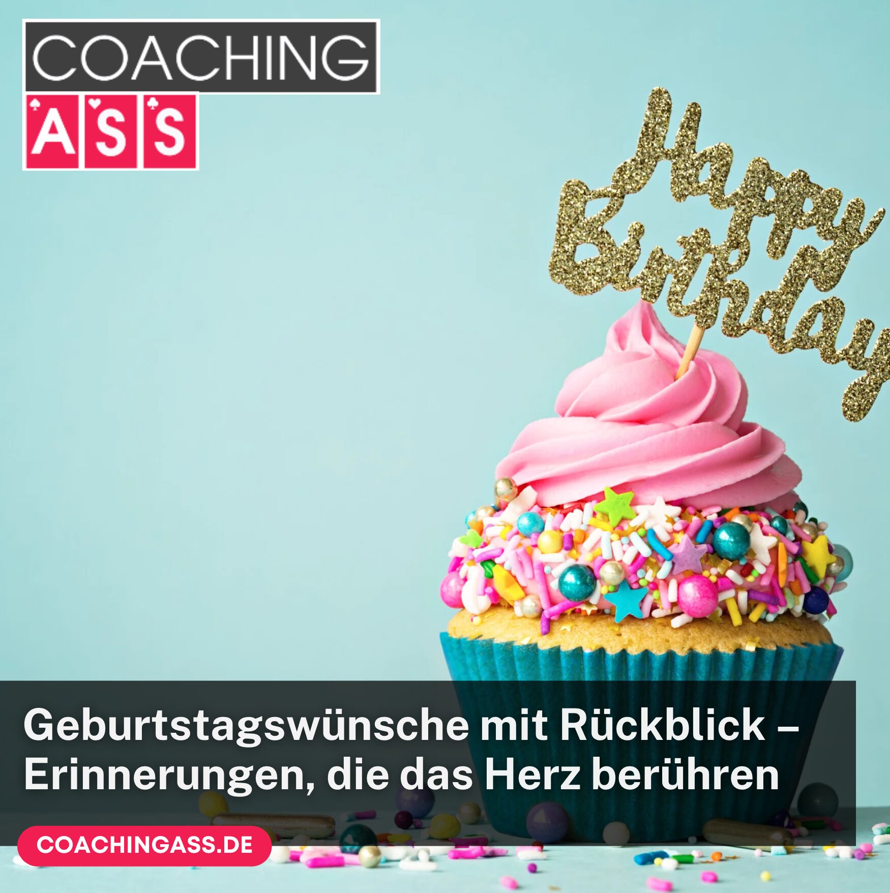 Geburtstagswünsche mit Rückblick – Erinnerungen, die das Herz berühren