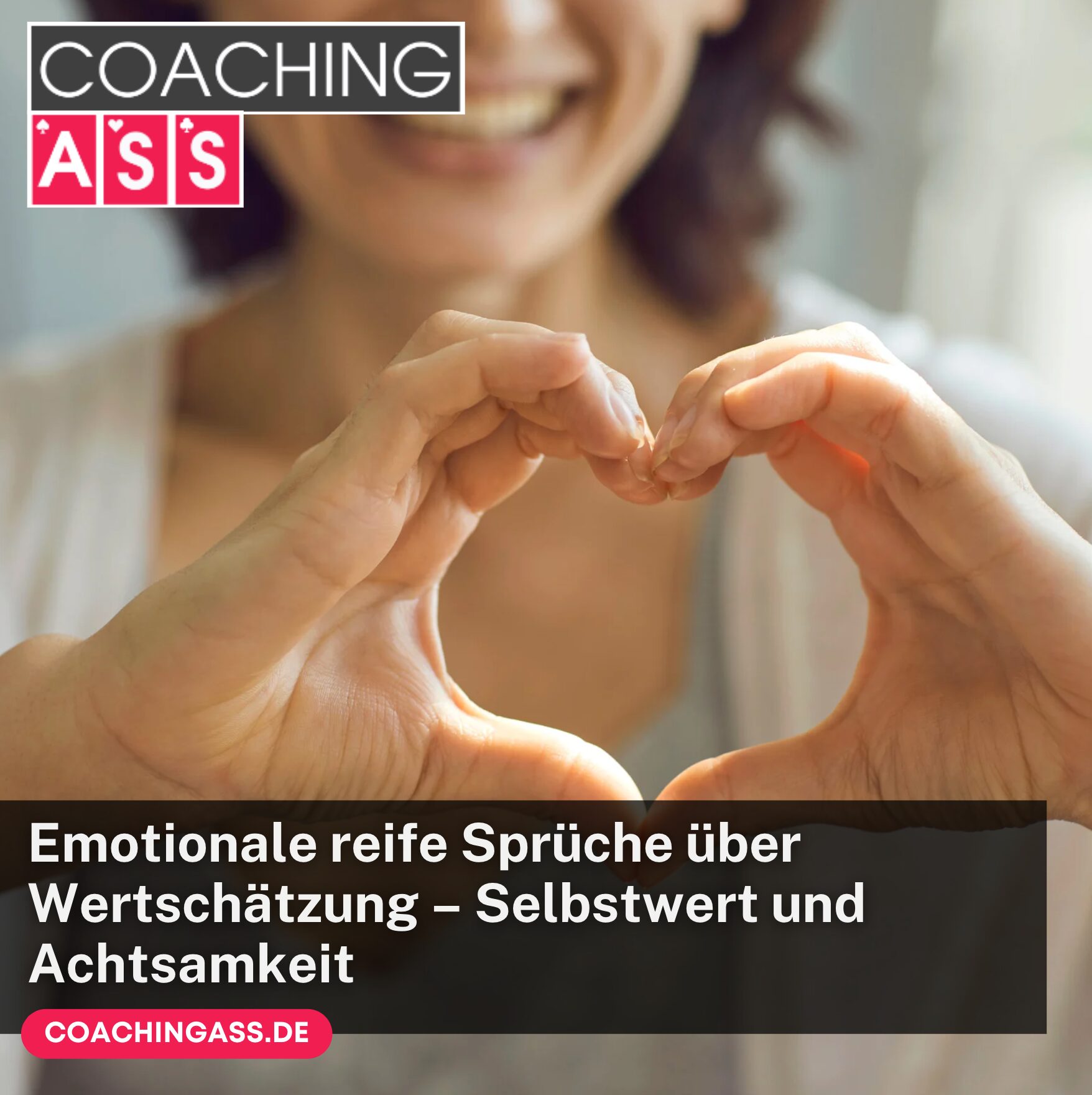 Emotionale reife Sprüche über Wertschätzung – Selbstwert und Achtsamkeit