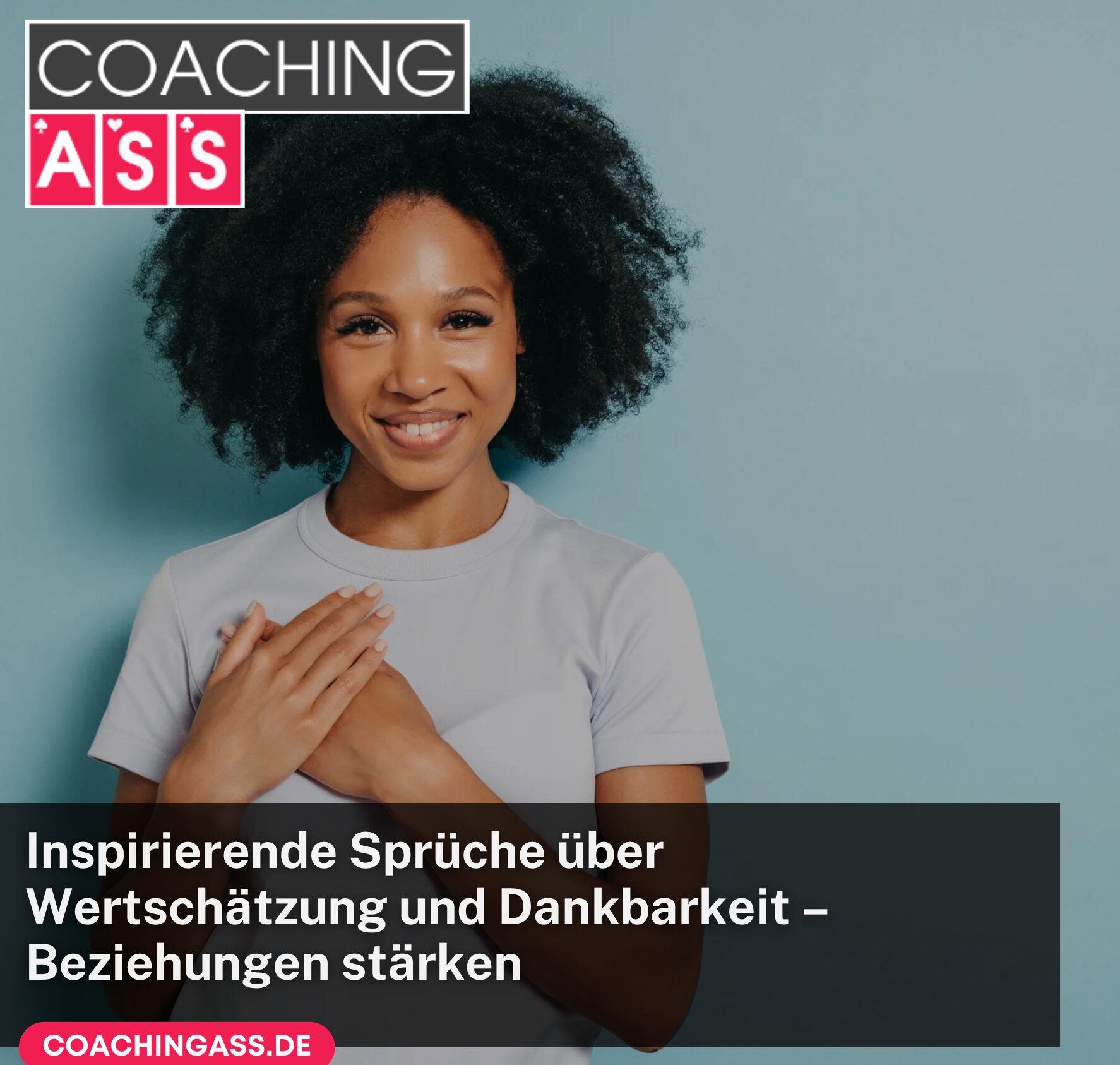 Inspirierende Sprüche über Wertschätzung und Dankbarkeit – Beziehungen stärken