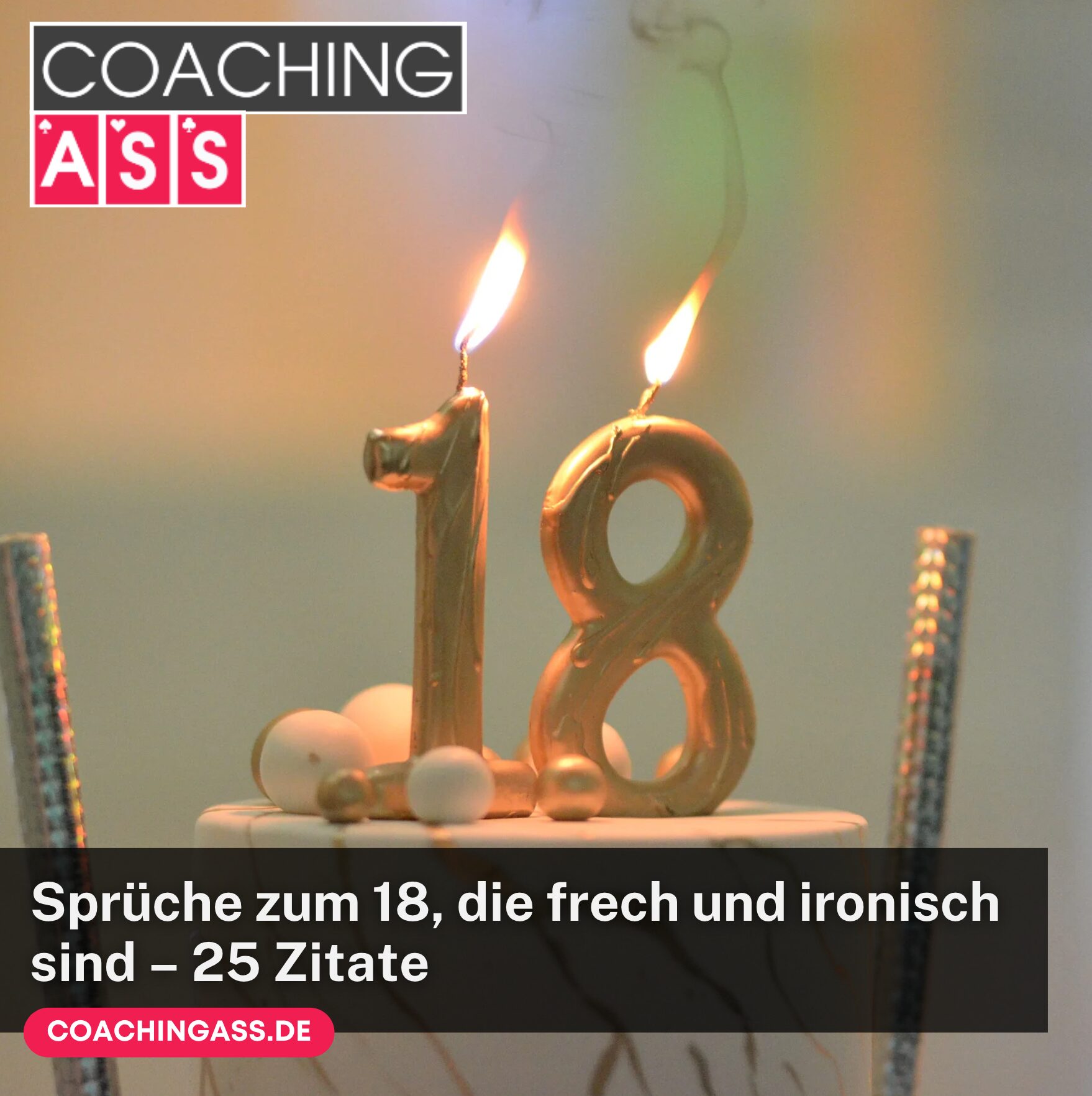 Sprüche zum 18, die frech und ironisch sind – 25 Zitate