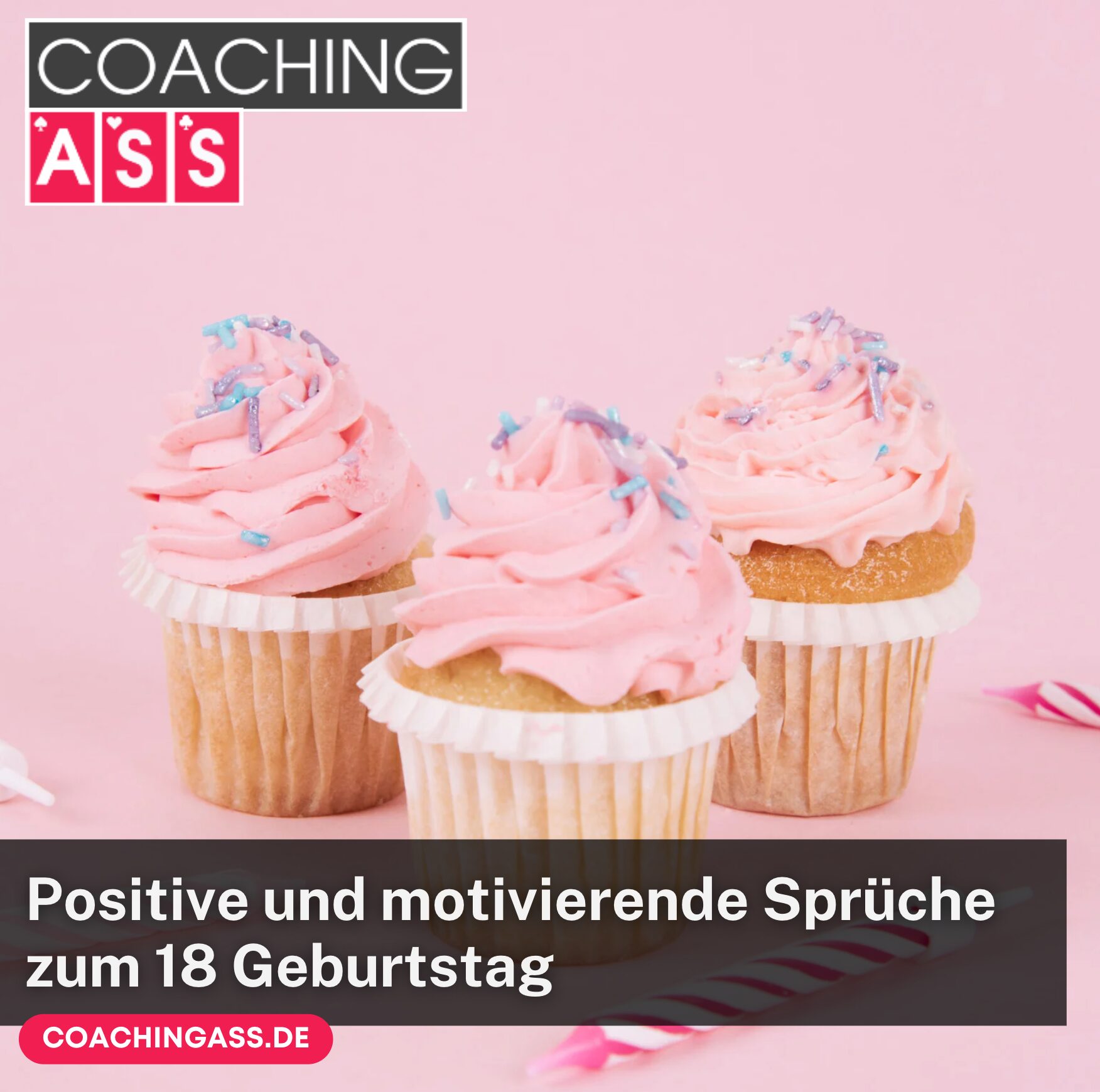 Positive und motivierende Sprüche zum 18 Geburtstag