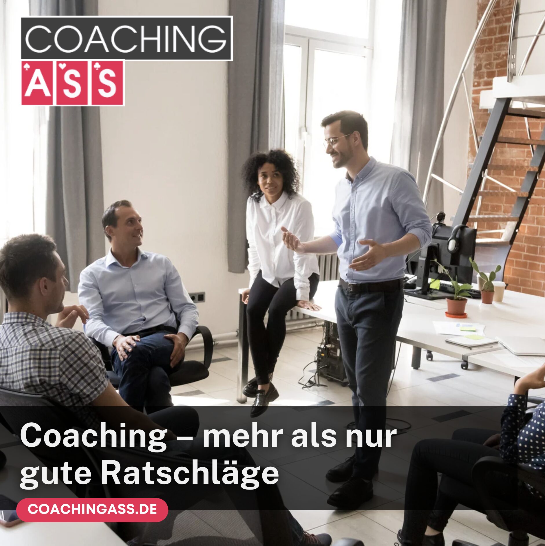 Coaching – mehr als nur gute Ratschläge
