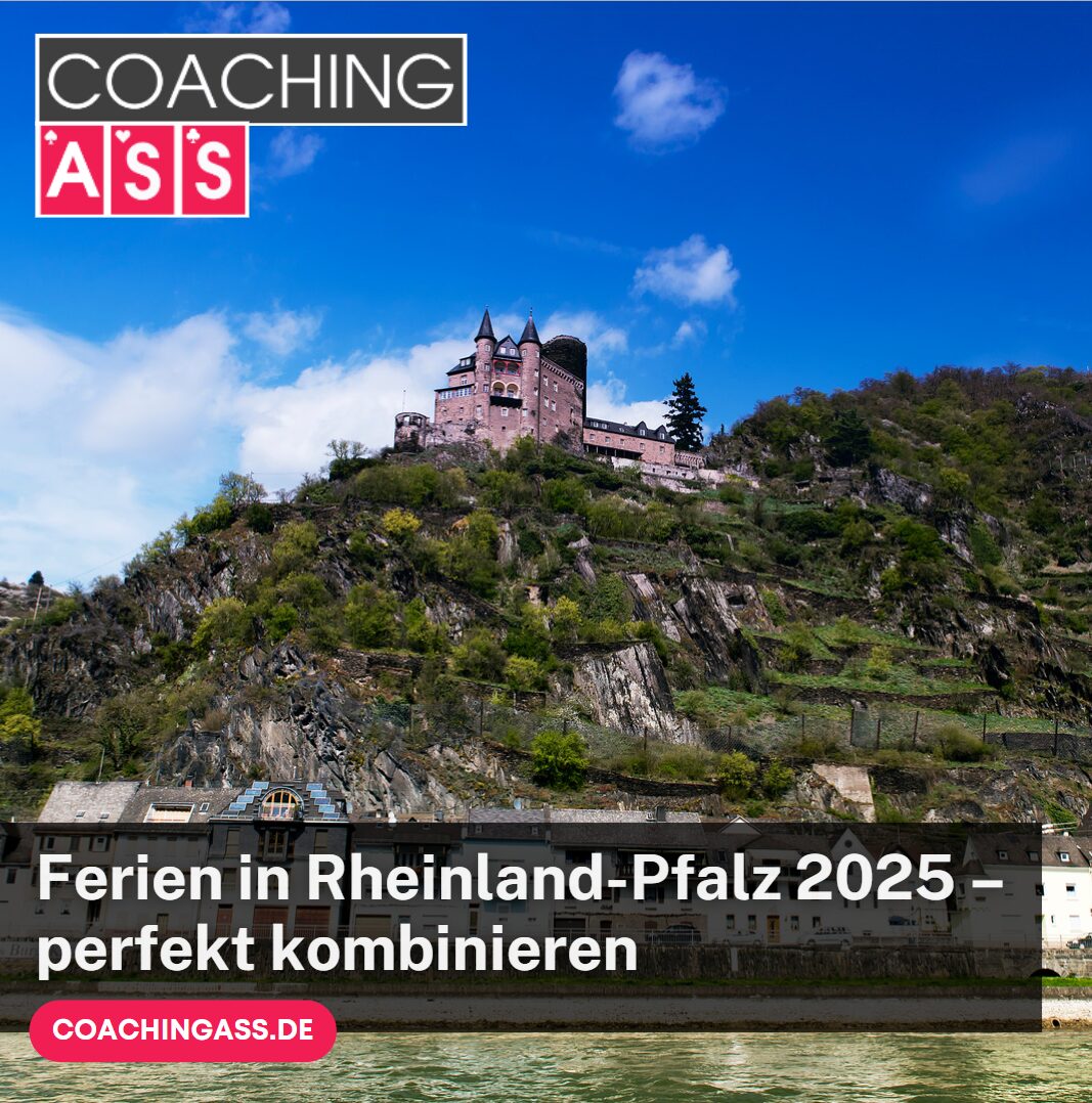 Ferien in Rheinland-Pfalz 2025 – perfekt kombinieren