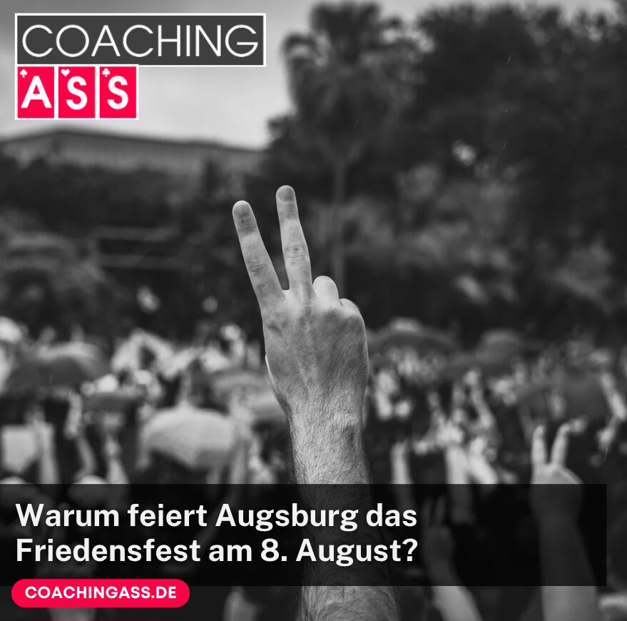 Warum feiert Augsburg das Friedensfest am 8. August?