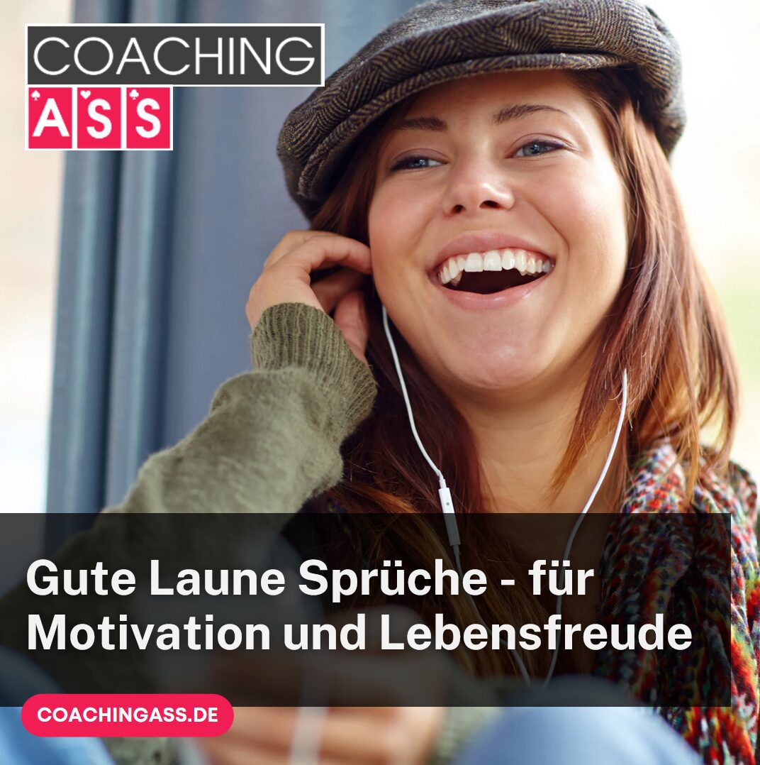 Gute Laune Sprüche - für Motivation und Lebensfreude