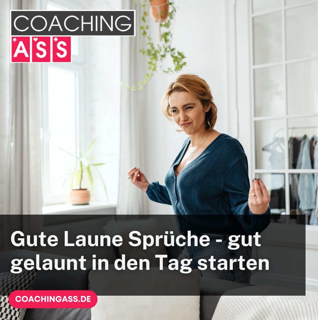Gute Laune Sprüche - gut gelaunt in den Tag starten