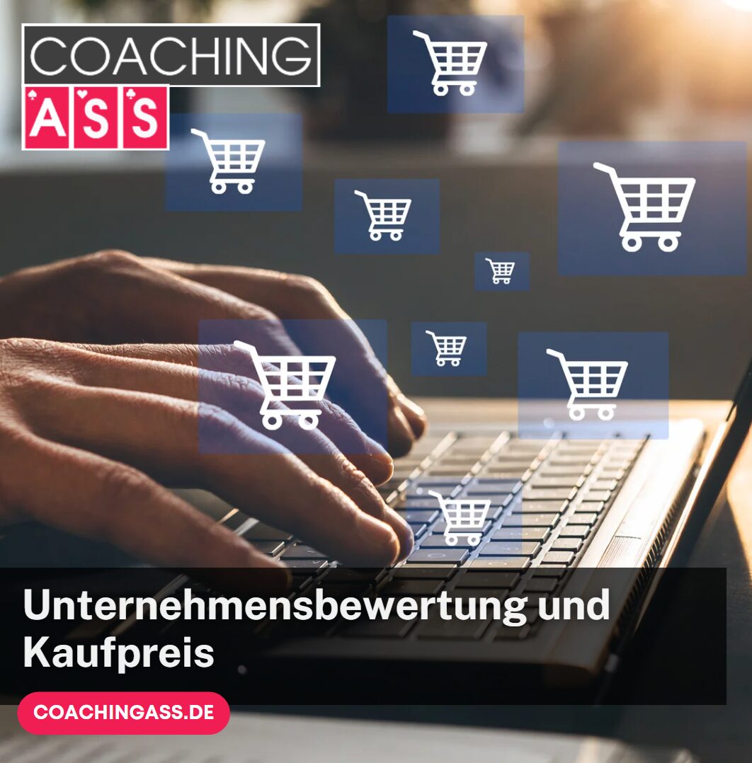 Unternehmensbewertung und Kaufpreis So findest du den fairen Wert