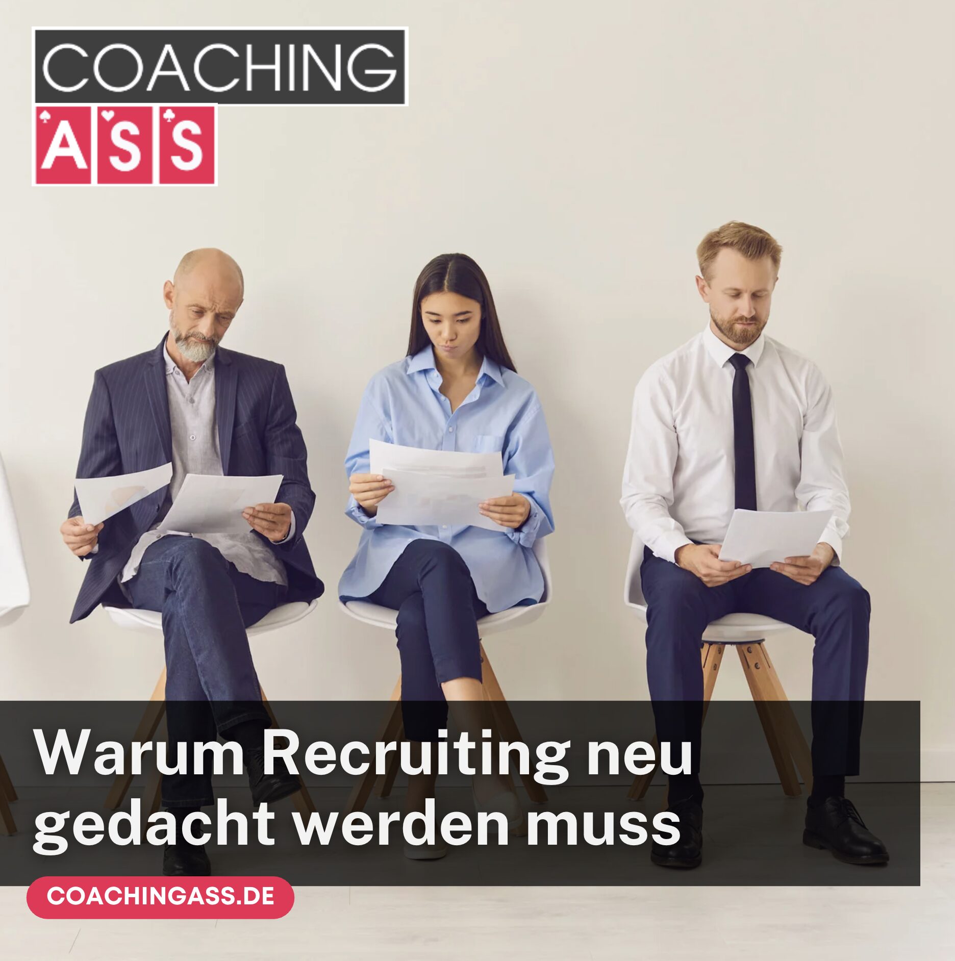 Warum Recruiting neu gedacht werden muss