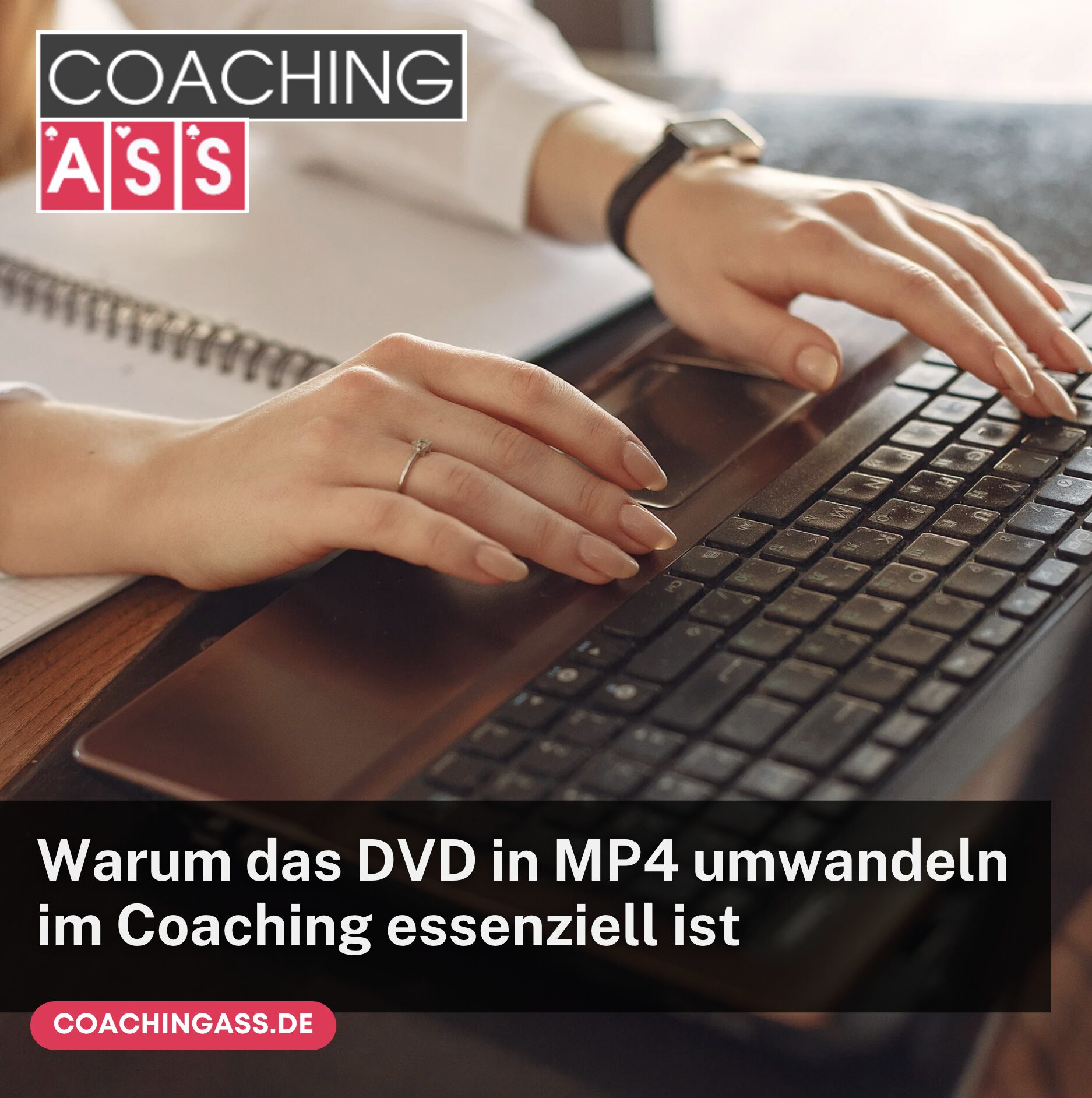 Warum das DVD in MP4 umwandeln im Coaching essenziell ist