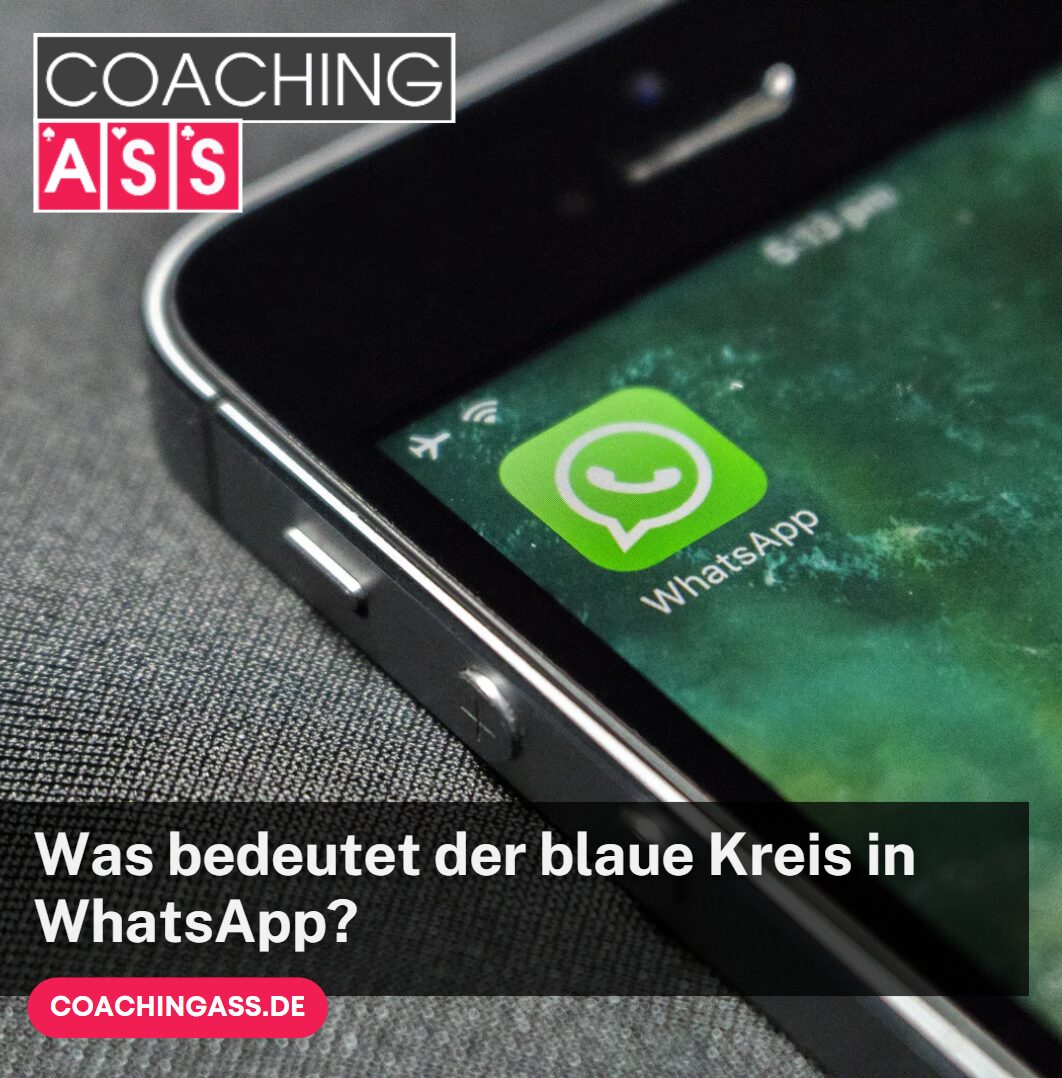 Was bedeutet der blaue Kreis in WhatsApp