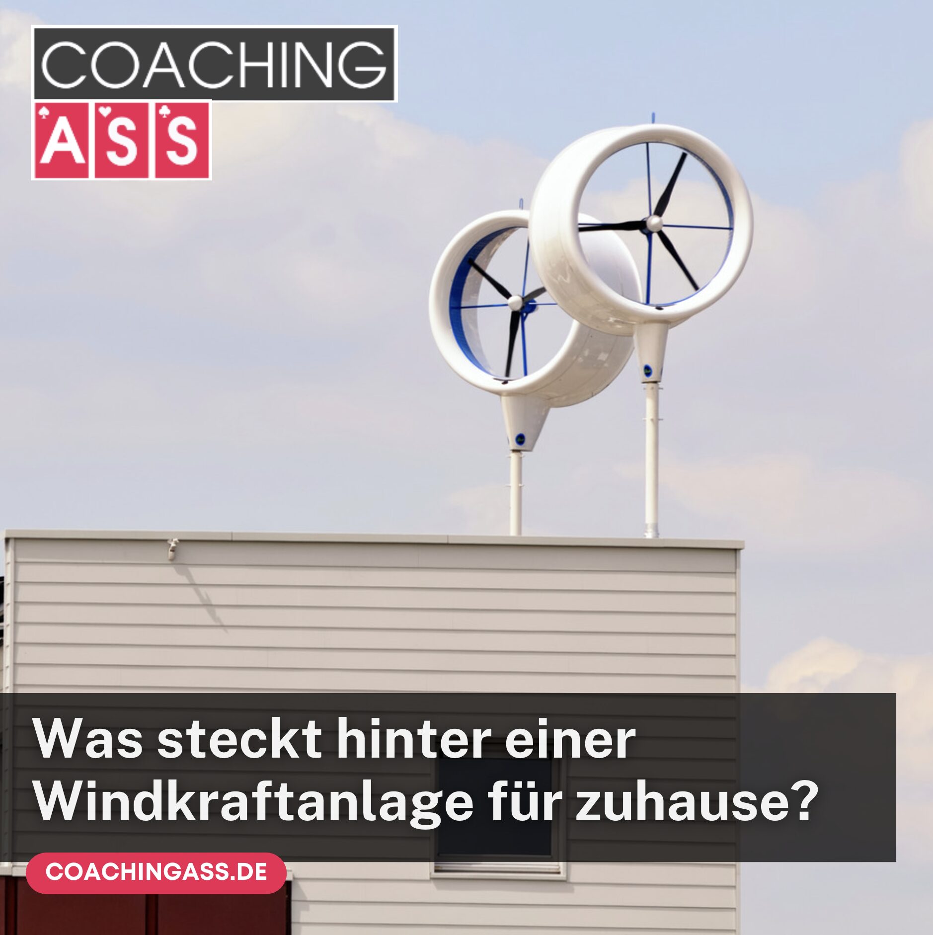 Was steckt hinter einer Windkraftanlage für zuhause?