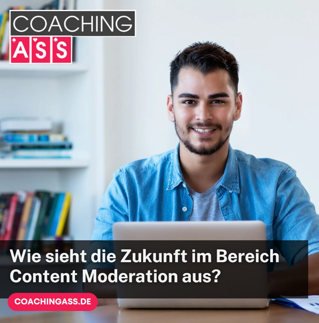 Wie sieht die Zukunft im Bereich Content Moderation aus