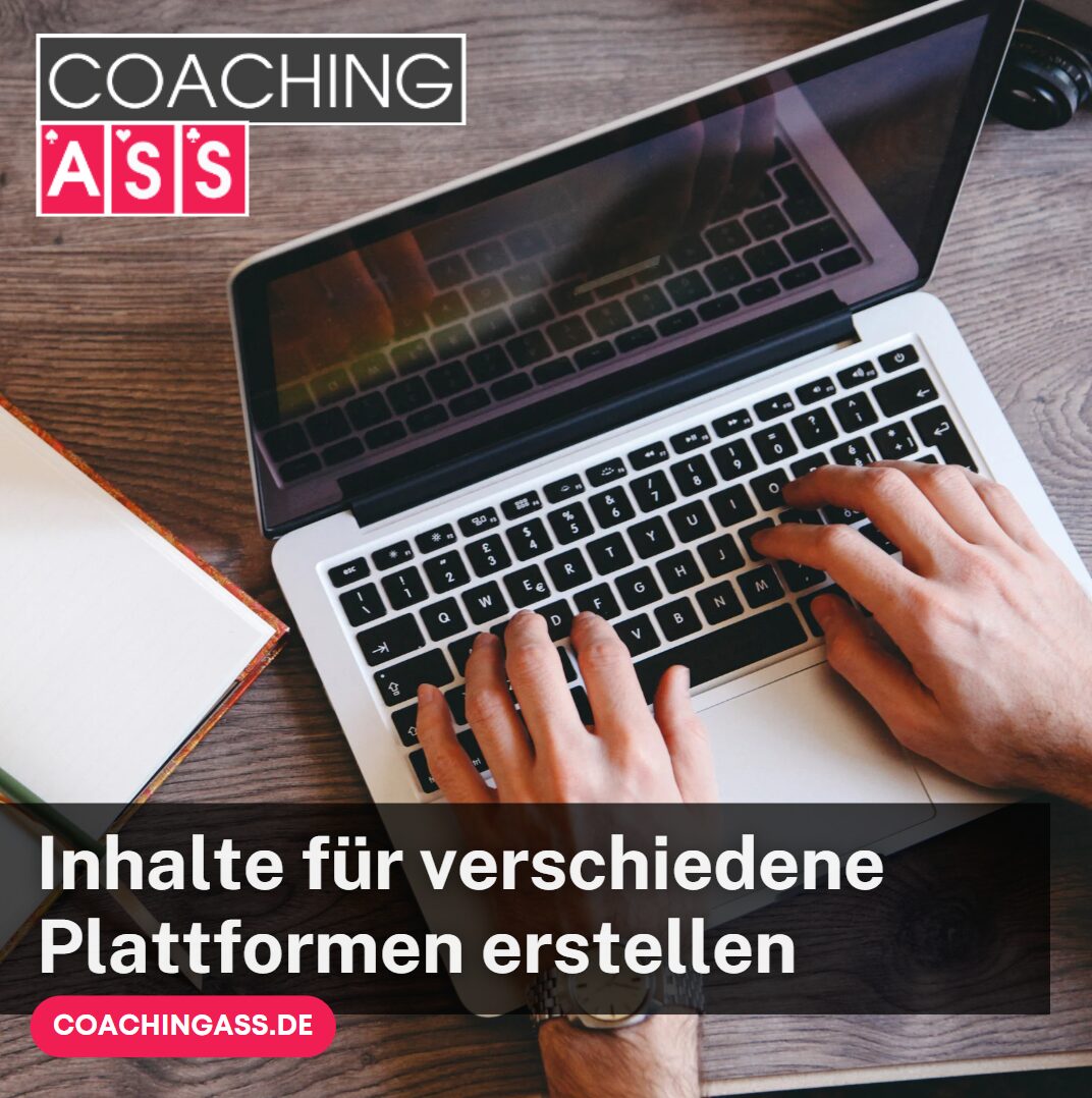 inhalte für verschiedene plattformen erstellen