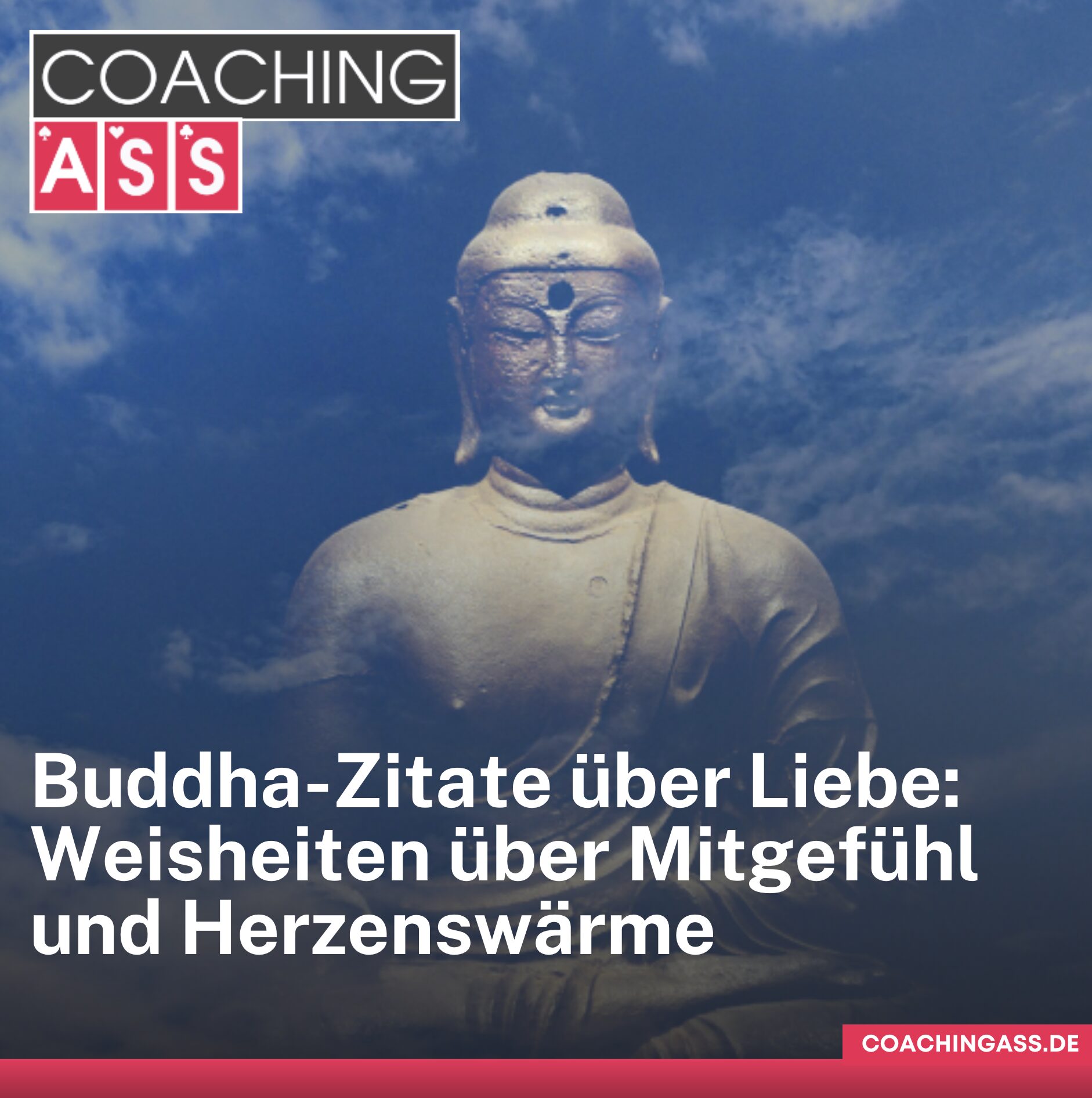 Buddha-Zitate über Liebe: Weisheiten über Mitgefühl und Herzenswärme Buddha-Zitate über Liebe: Weisheiten über Mitgefühl und Herzenswärme