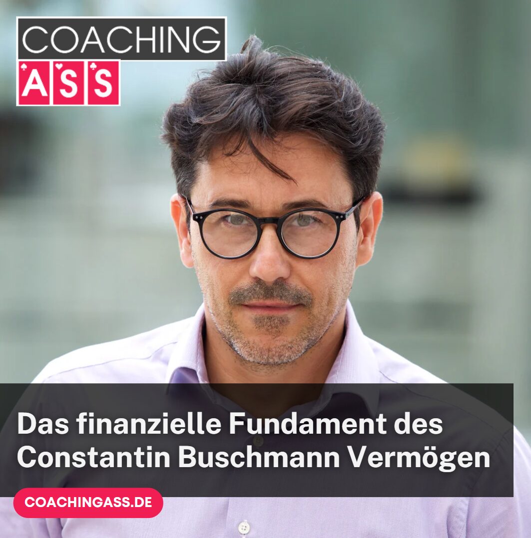 Das finanzielle Fundament des Constantin Buschmann Vermögen