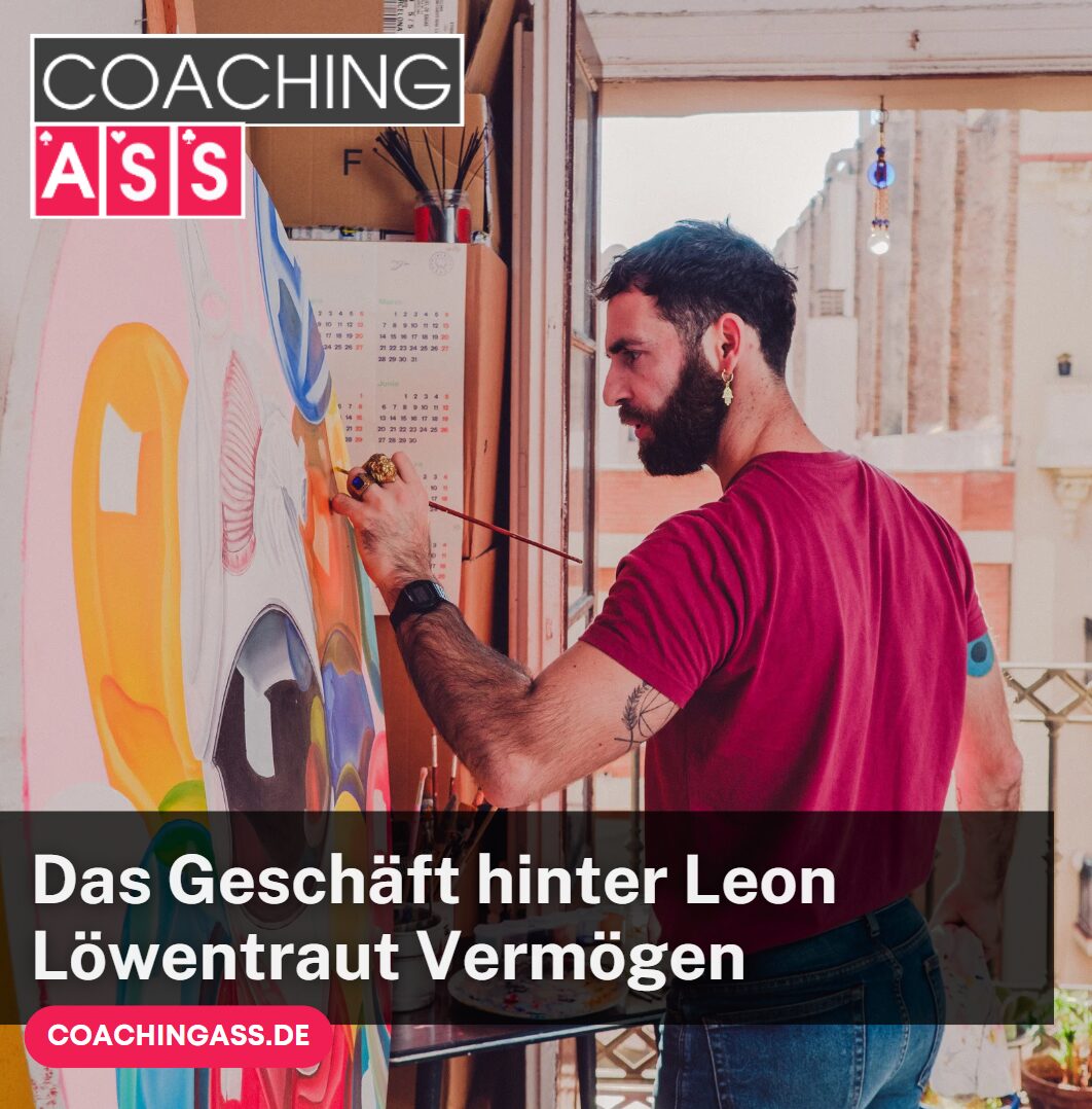Kunst und Kapital Das Geschäft hinter Leon Löwentraut Vermögen