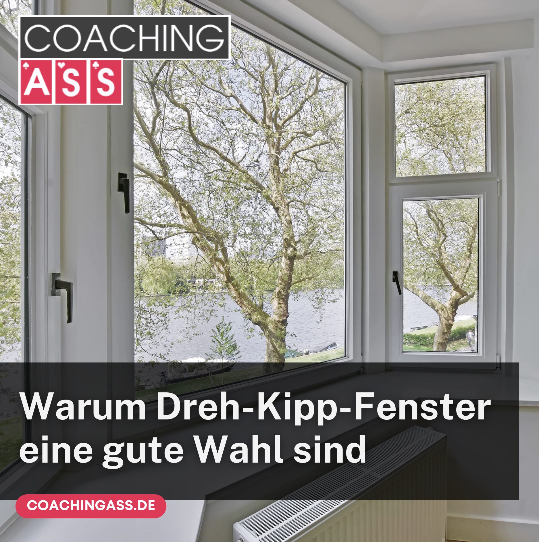 Warum Dreh-Kipp-Fenster eine gute Wahl sind
