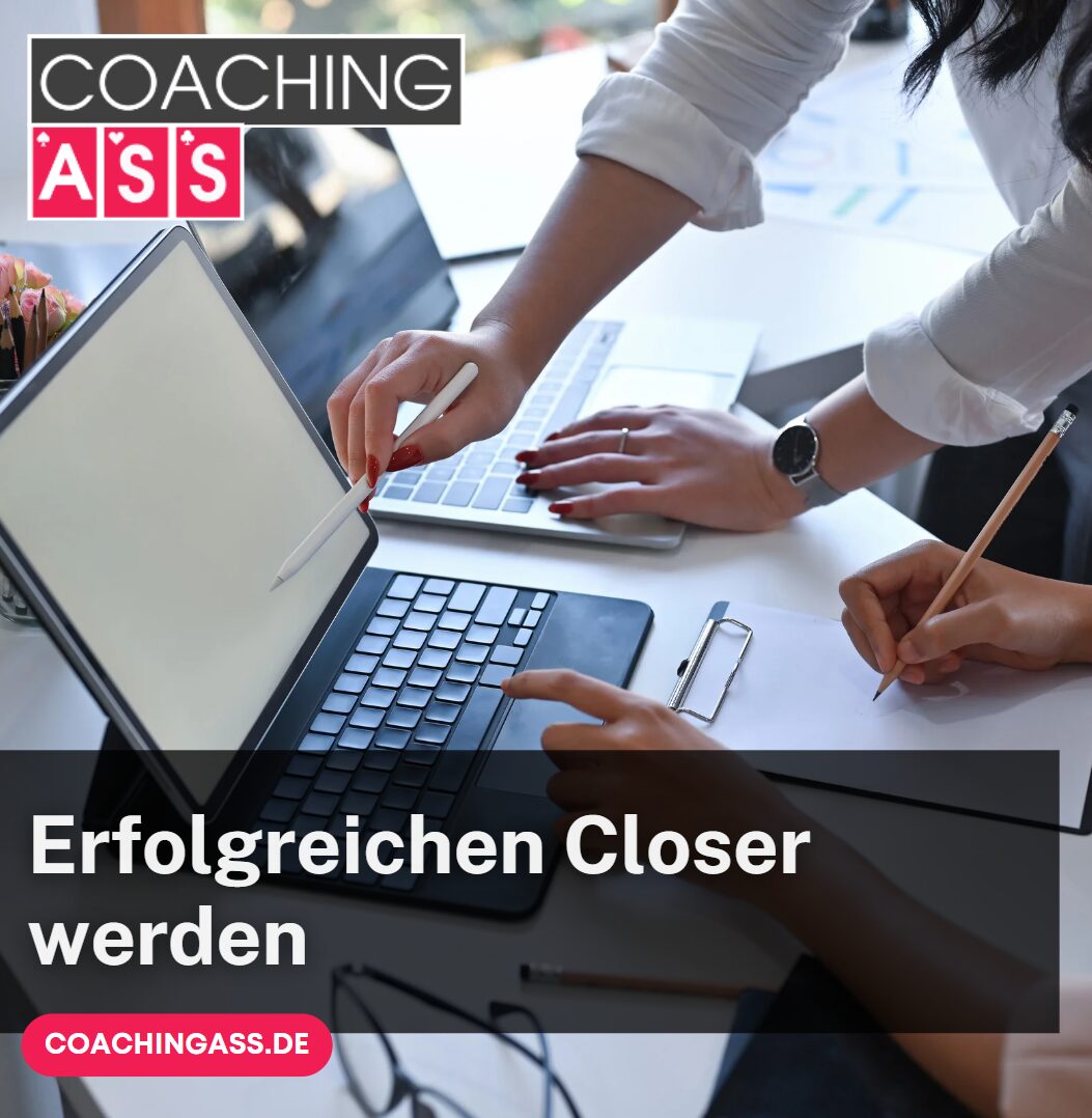 Erfolgreichen Closer werden