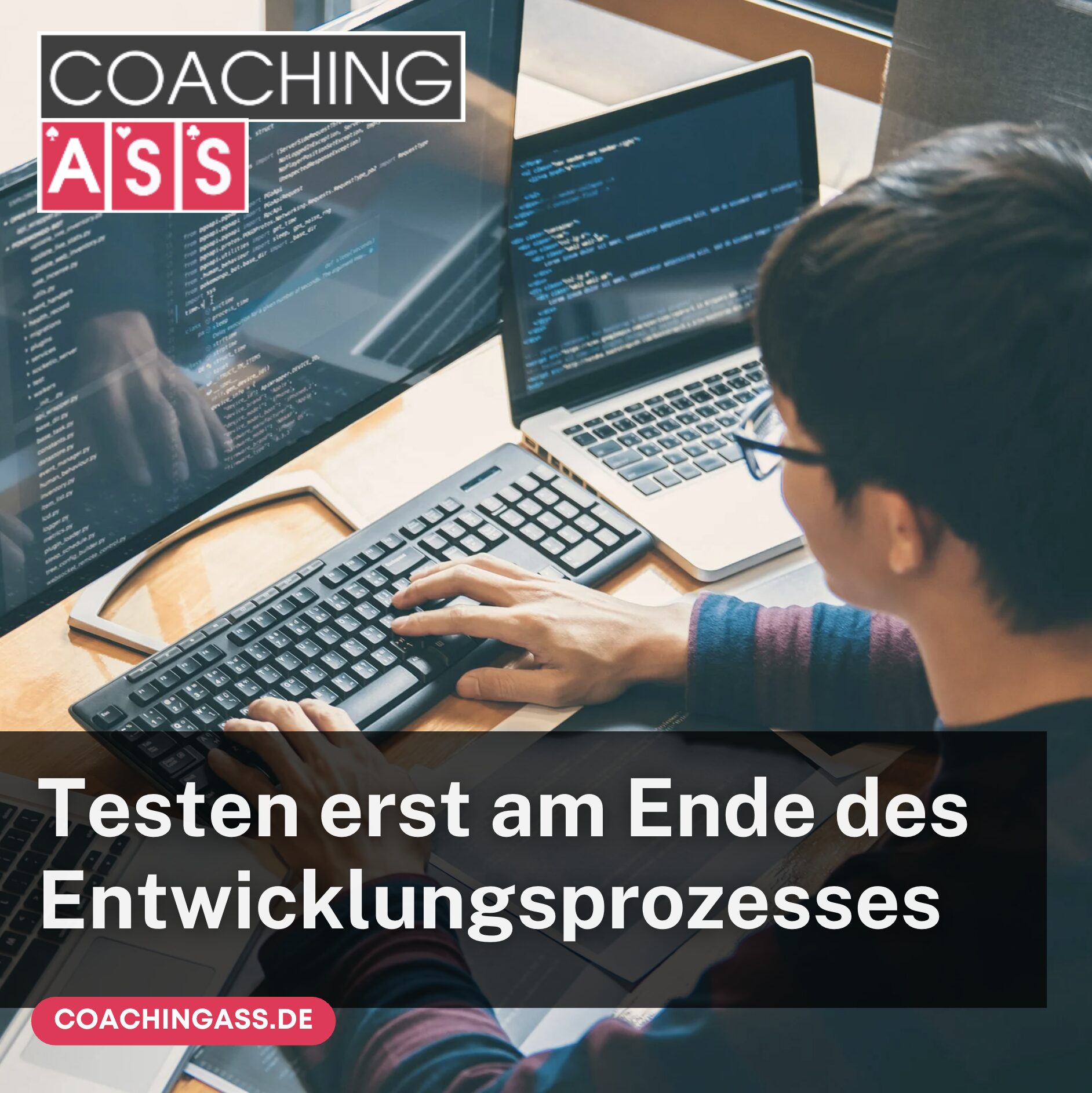 Testen erst am Ende des Entwicklungsprozesses Testen erst am Ende des Entwicklungsprozesses