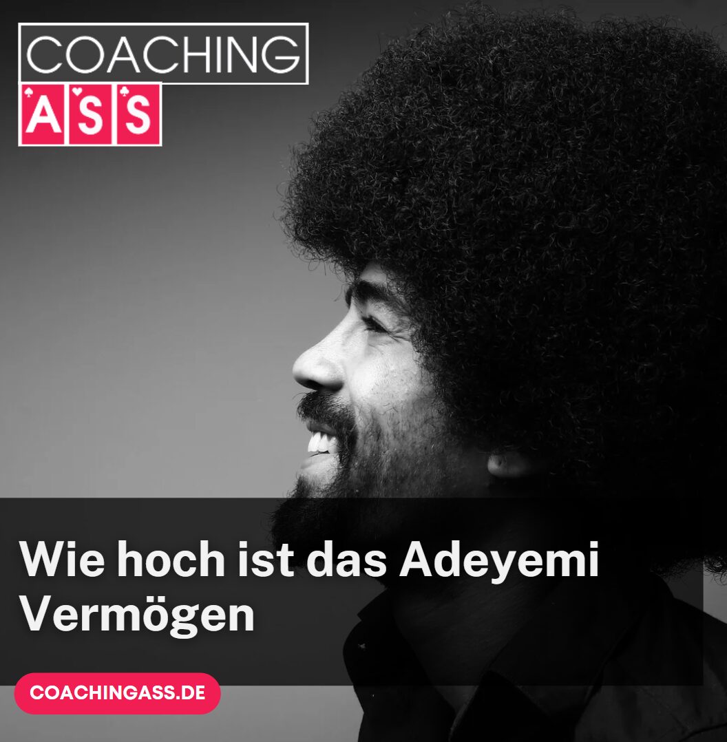 Wie hoch ist das Adeyemi Vermögen
