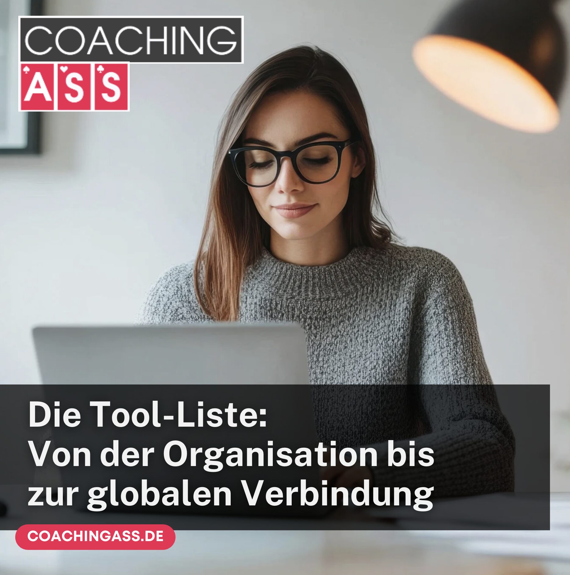 Die Tool-Liste: Von der Organisation bis zur globalen Verbindung