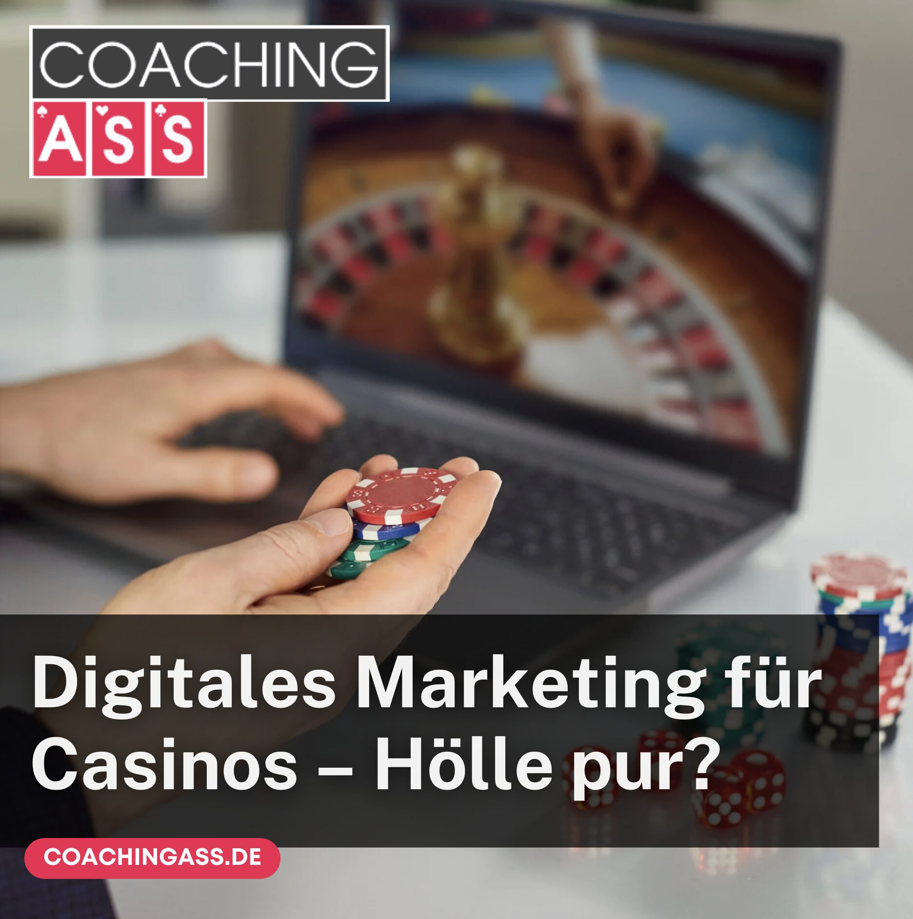 Digitales Marketing für Casinos – Hölle pur?