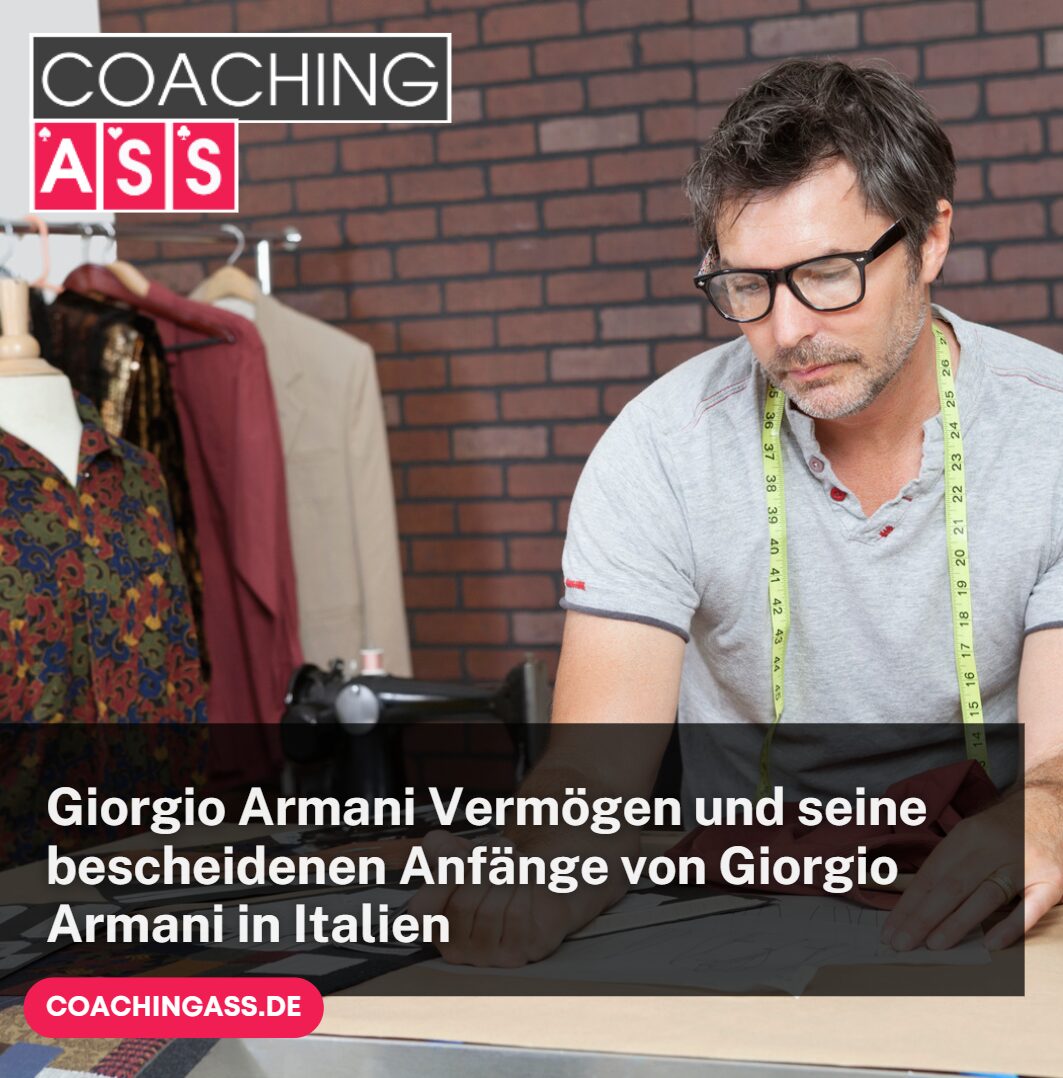 Giorgio Armani Vermögen und seine bescheidenen Anfänge von Giorgio Armani in Italien
