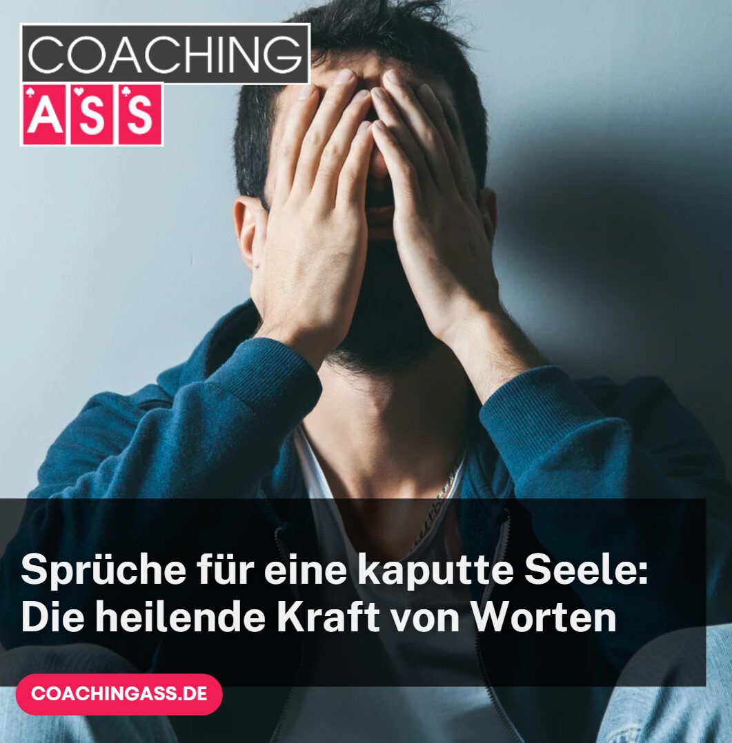 Sprüche für eine kaputte Seele Die heilende Kraft von Worten Sprüche für eine kaputte Seele Die heilende Kraft von Worten