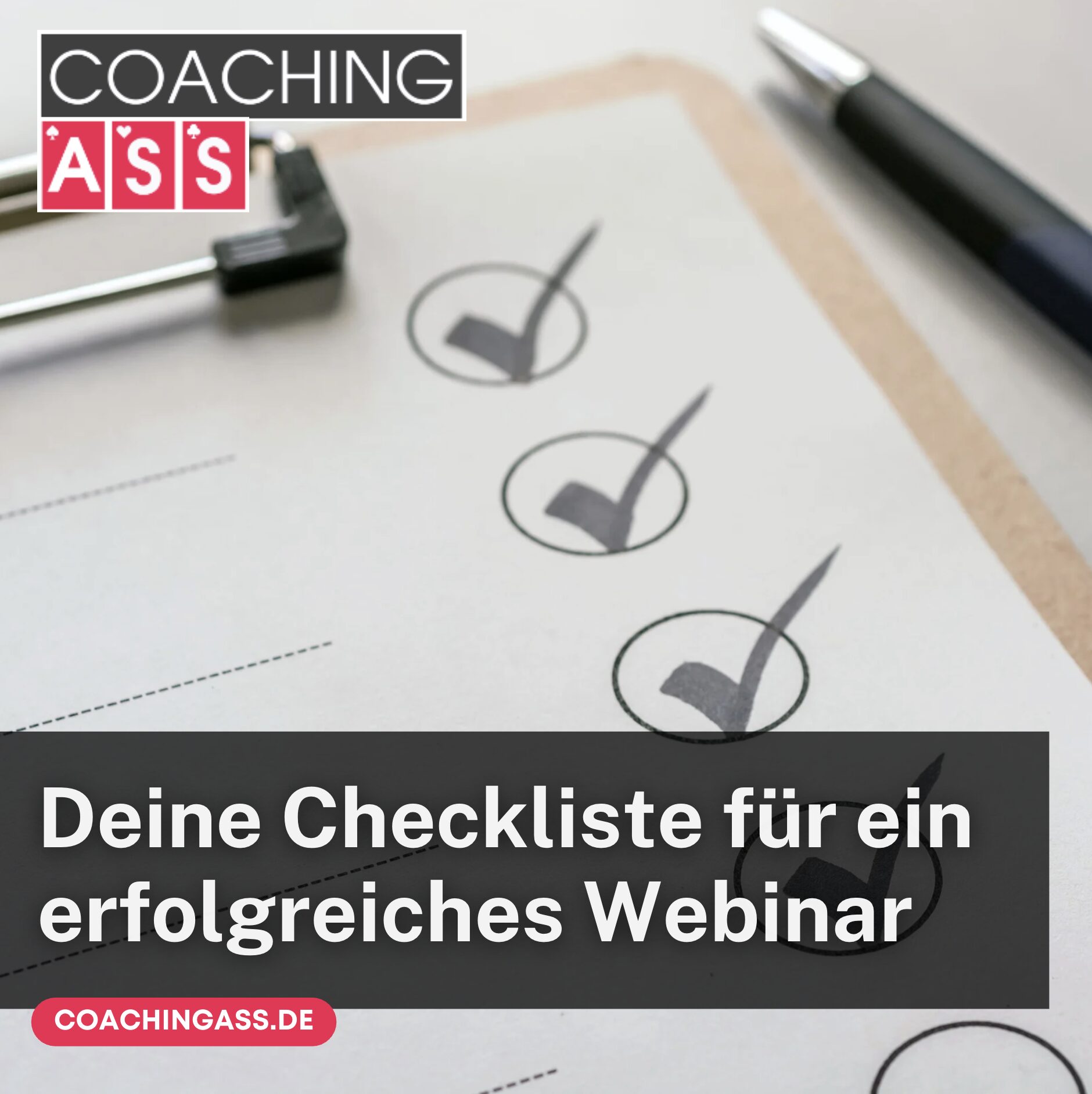 Deine Checkliste für ein erfolgreiches Webinar Deine Checkliste für ein erfolgreiches Webinar