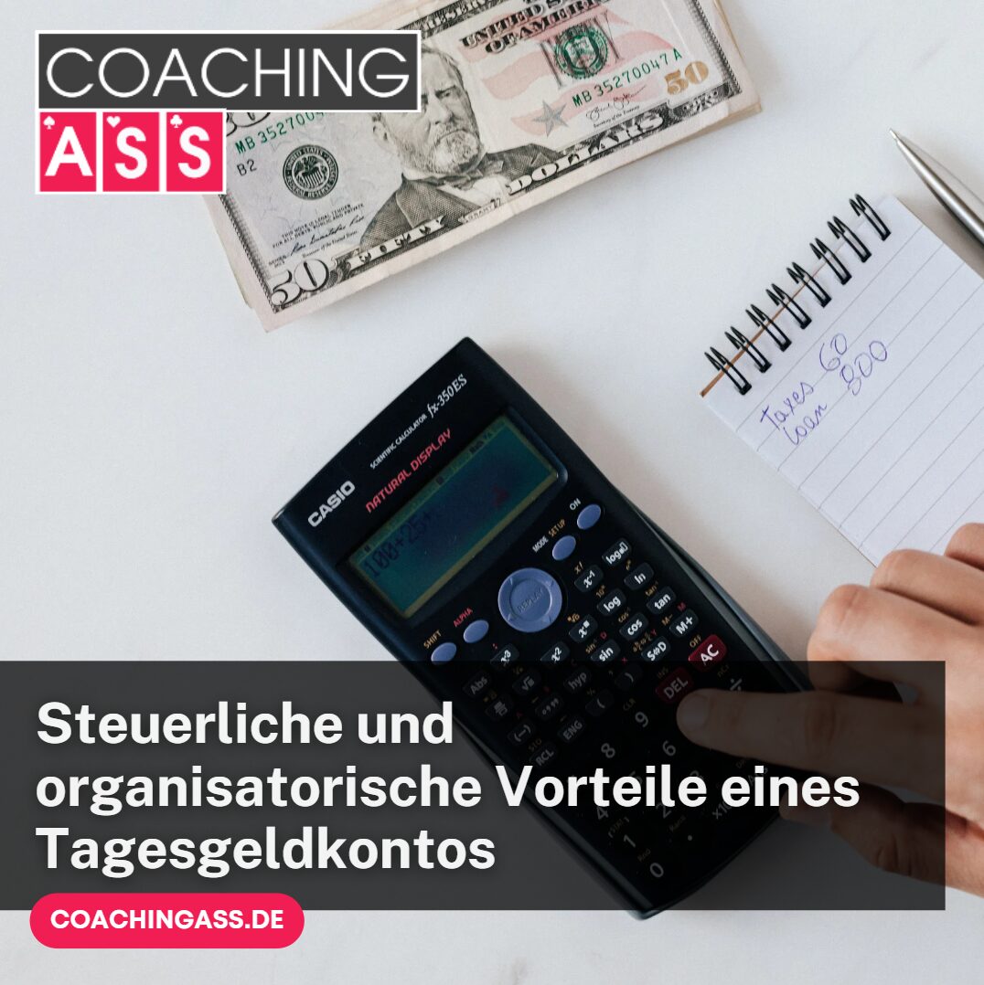 Vorteile eines Tagesgeldkontos steuern