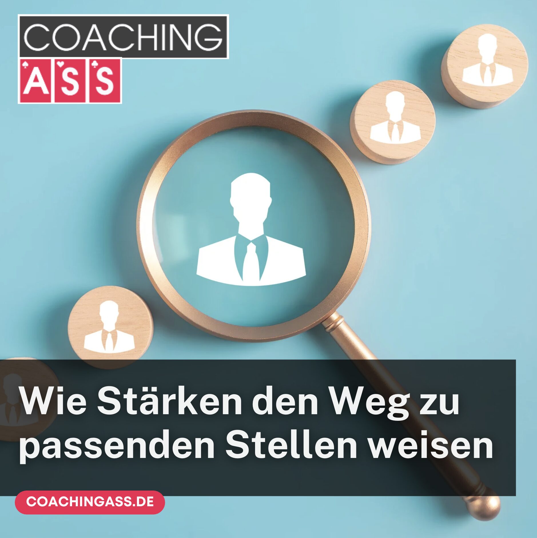 Wie Stärken den Weg zu passenden Stellen weisen Wie Stärken den Weg zu passenden Stellen weisen