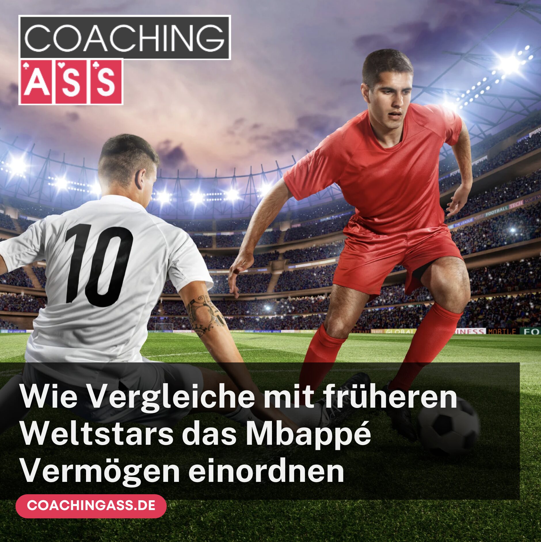 Wie Vergleiche mit früheren Weltstars das Mbappé Vermögen einordnen Wie Vergleiche mit früheren Weltstars das Mbappé Vermögen einordnen