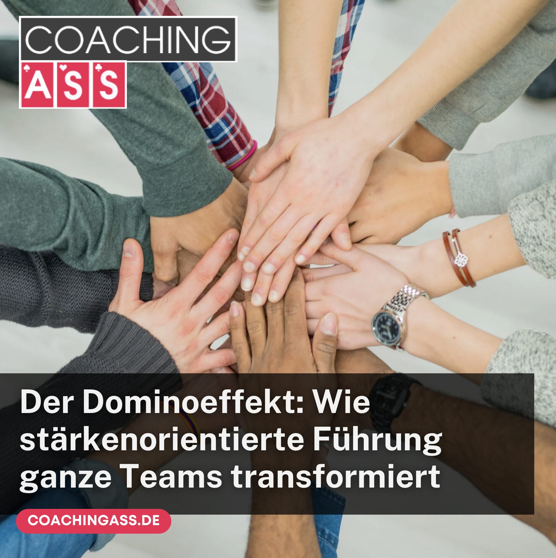 Der Dominoeffekt: Wie stärkenorientierte Führung ganze Teams transformiert