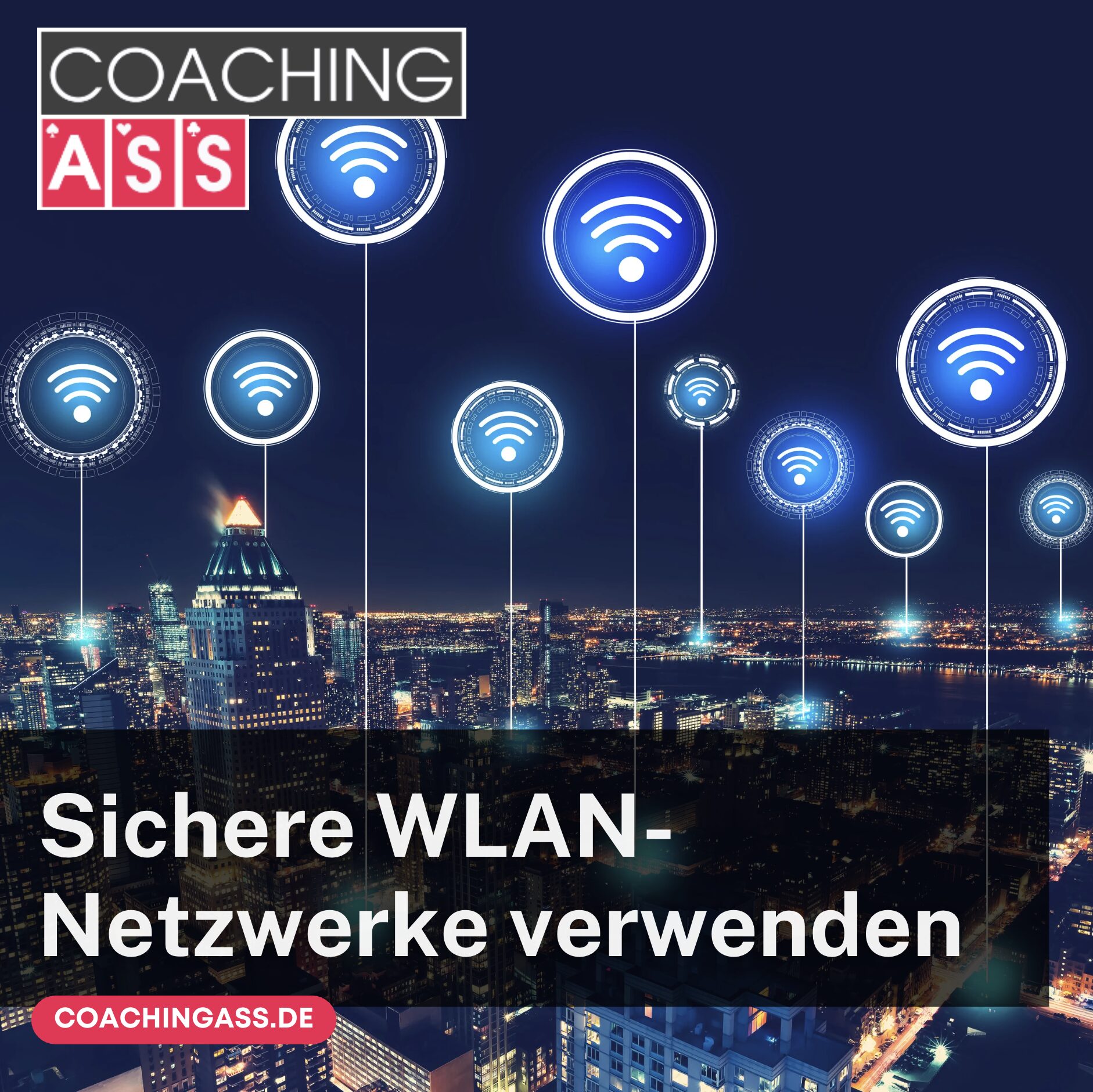 Sichere WLAN-Netzwerke verwenden Sichere WLAN-Netzwerke verwenden