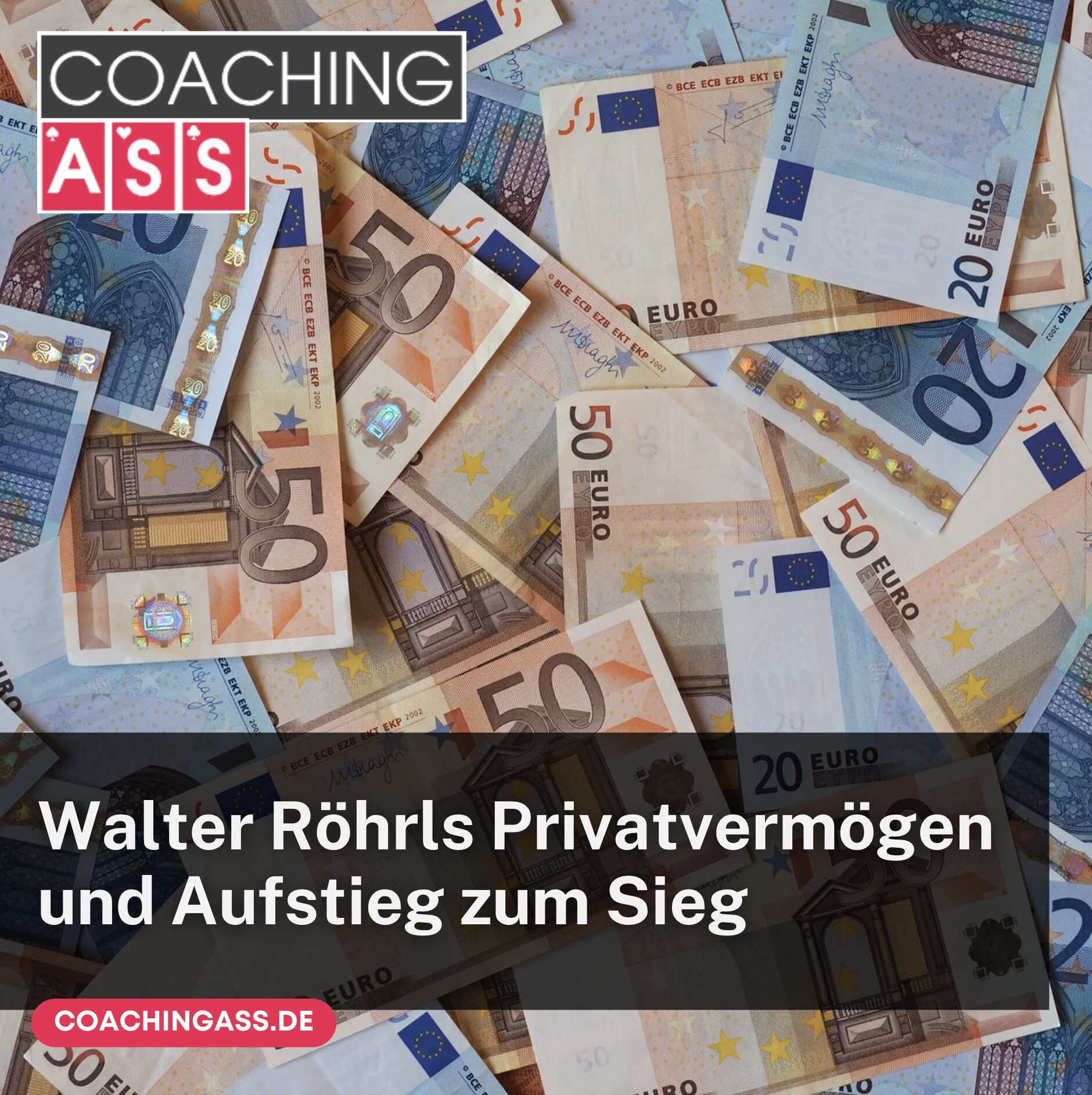 Walter Röhrls Privatvermögen und Aufstieg zum Sieg