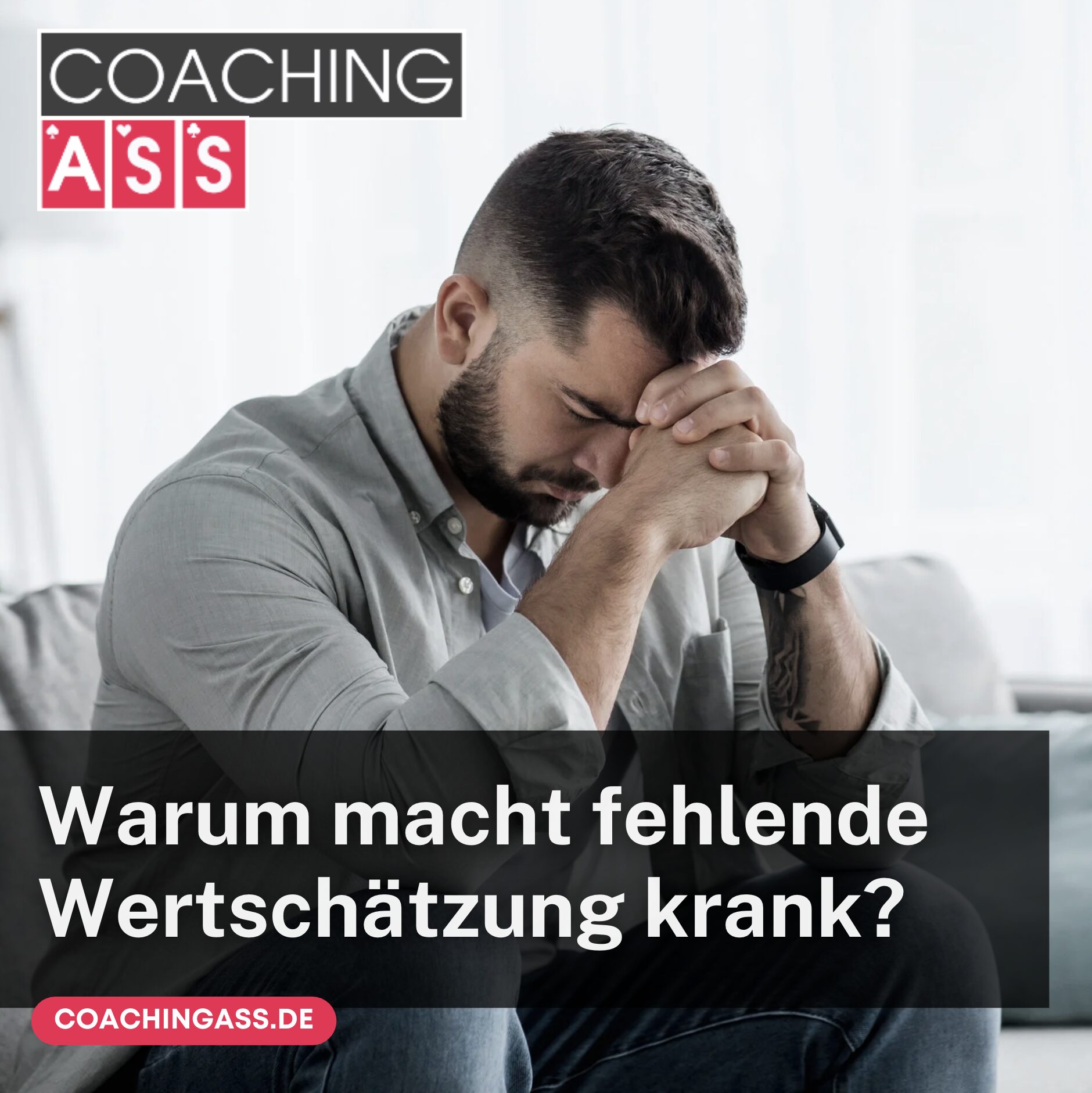 Warum macht fehlende Wertschätzung krank?